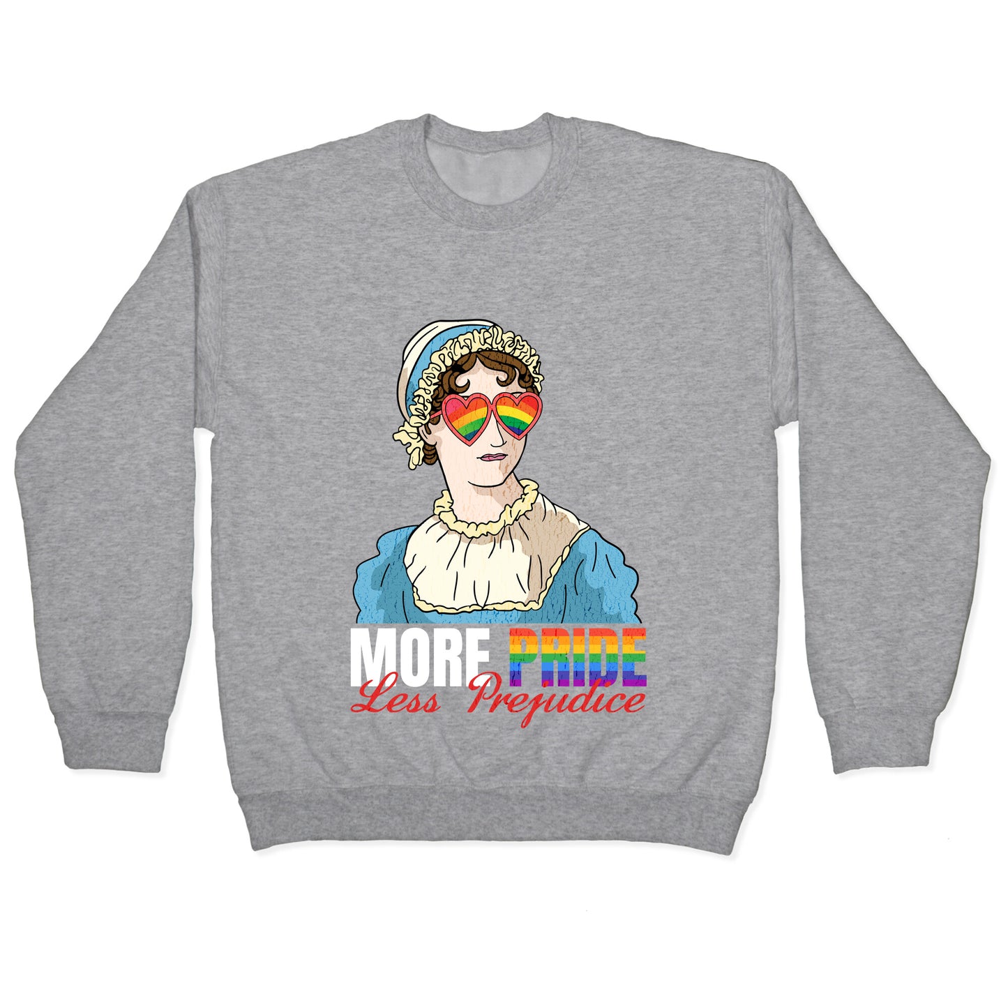 More Pride Less Prejudice 2025 Crewneck Sweatshirt