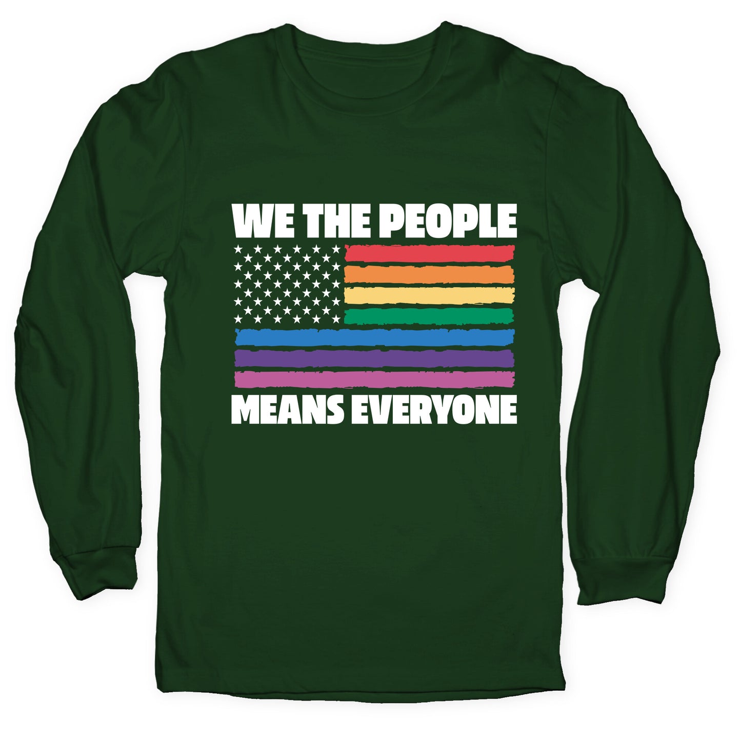 Rainbow Flag We The People Longsleeve Tee