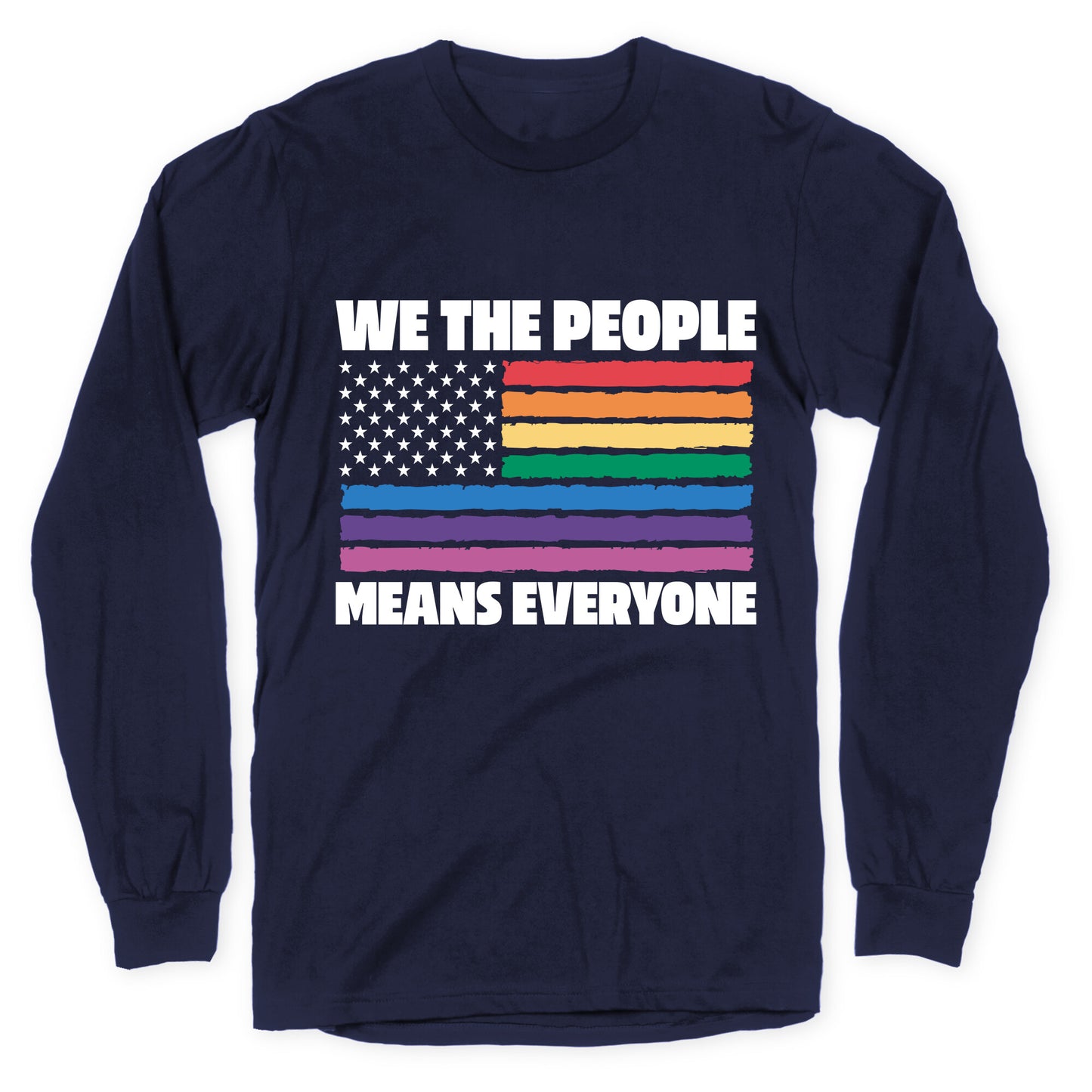 Rainbow Flag We The People Longsleeve Tee