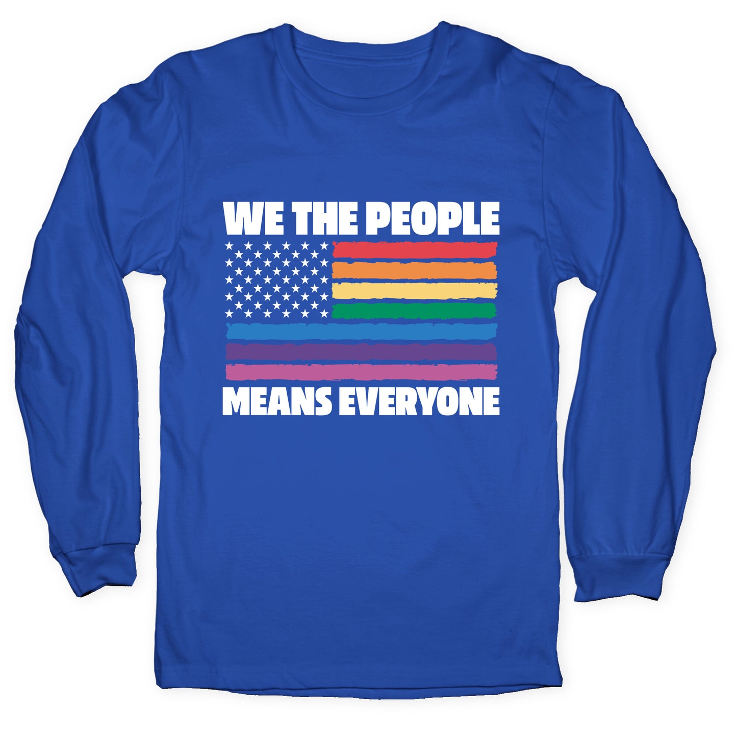 Rainbow Flag We The People Longsleeve Tee