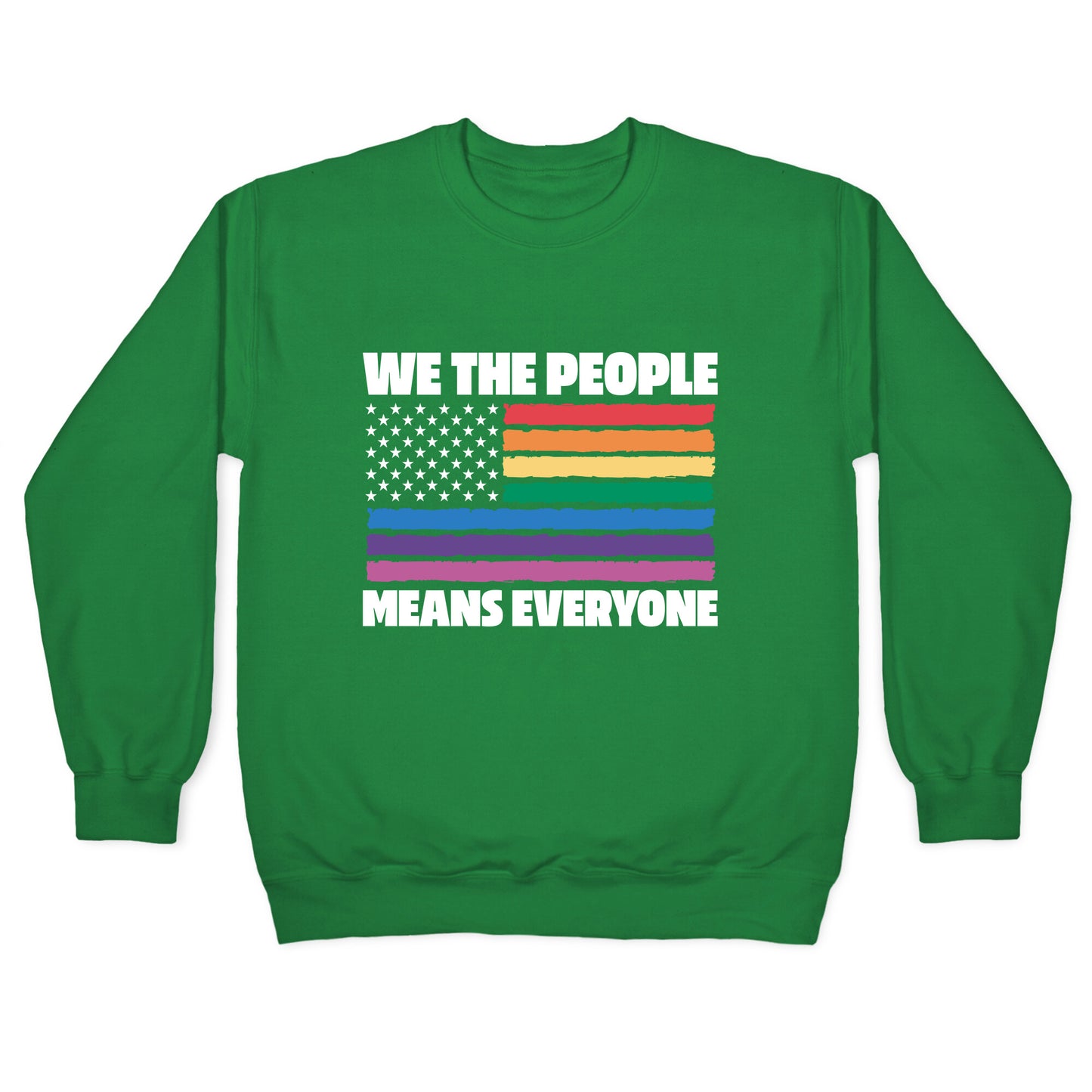 Rainbow Flag We The People Crewneck Sweatshirt