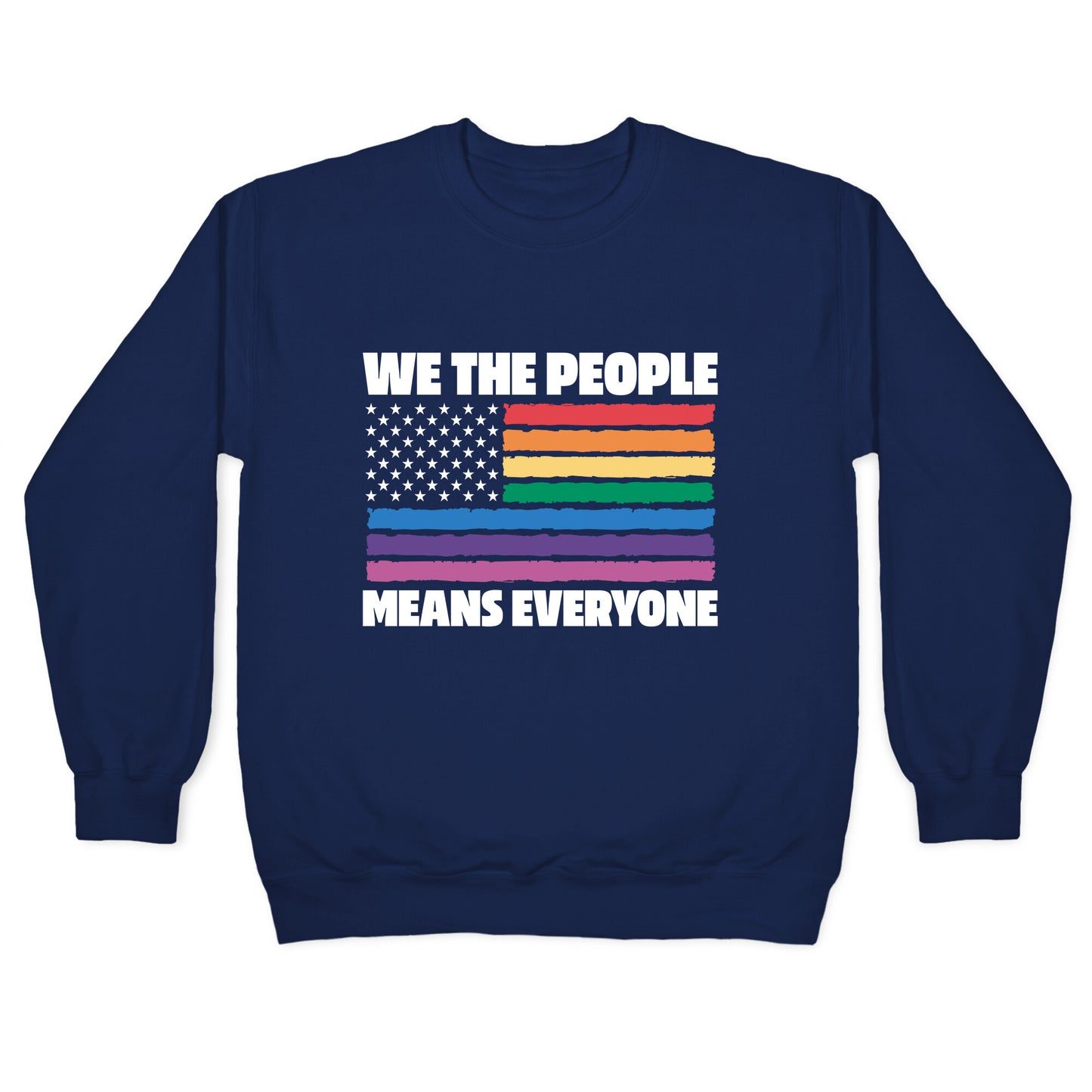 Rainbow Flag We The People Crewneck Sweatshirt