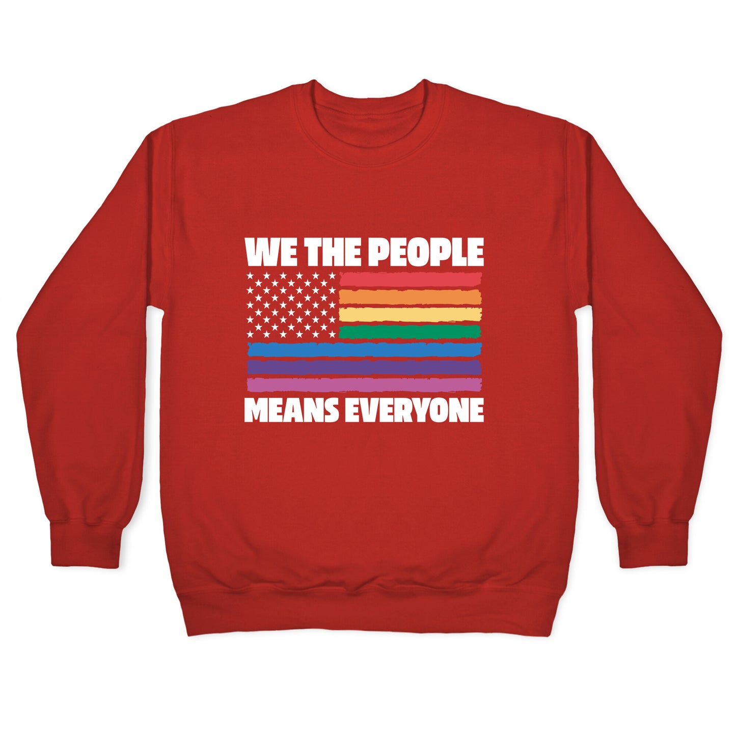 Rainbow Flag We The People Crewneck Sweatshirt