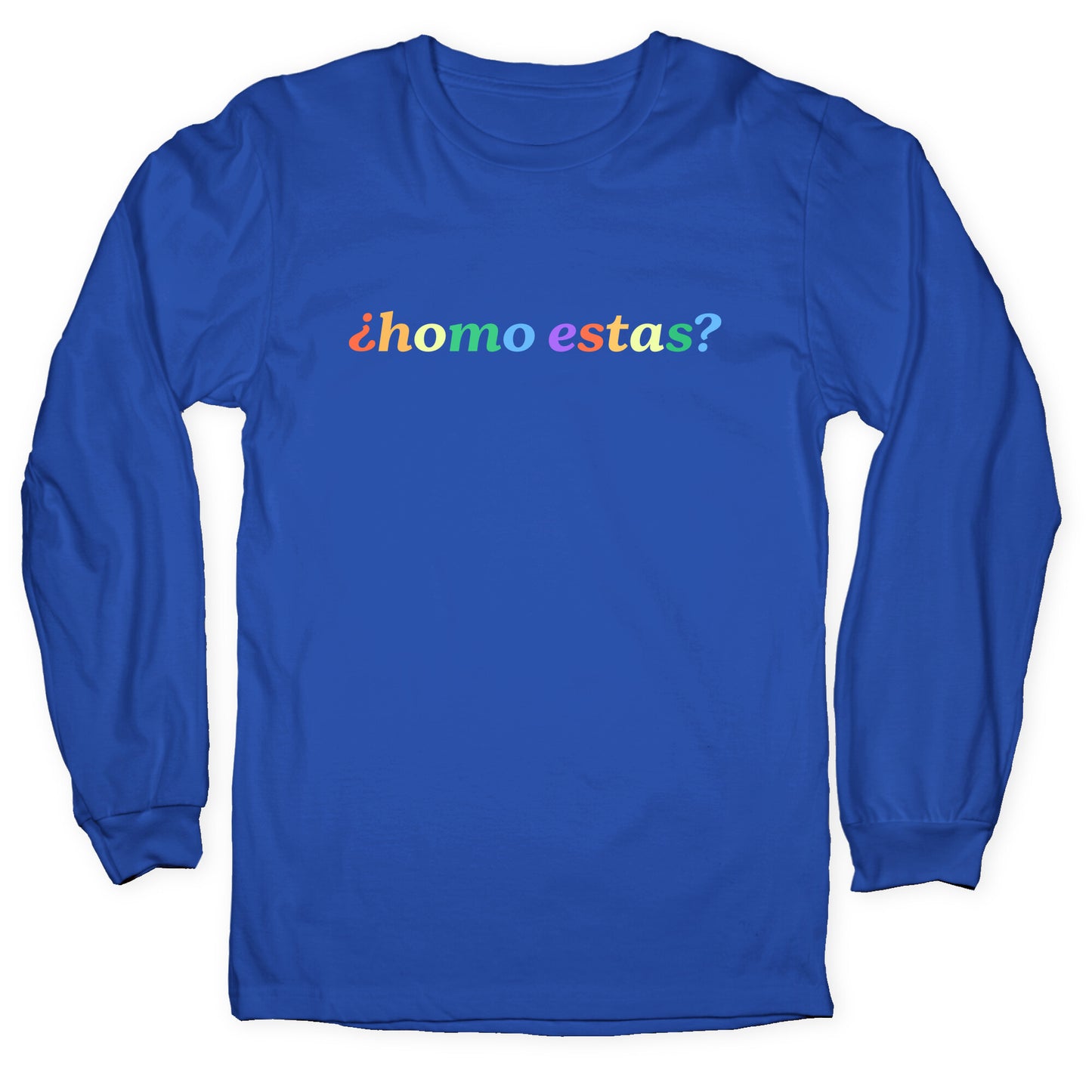 Homo Estas Rainbow Longsleeve Tee