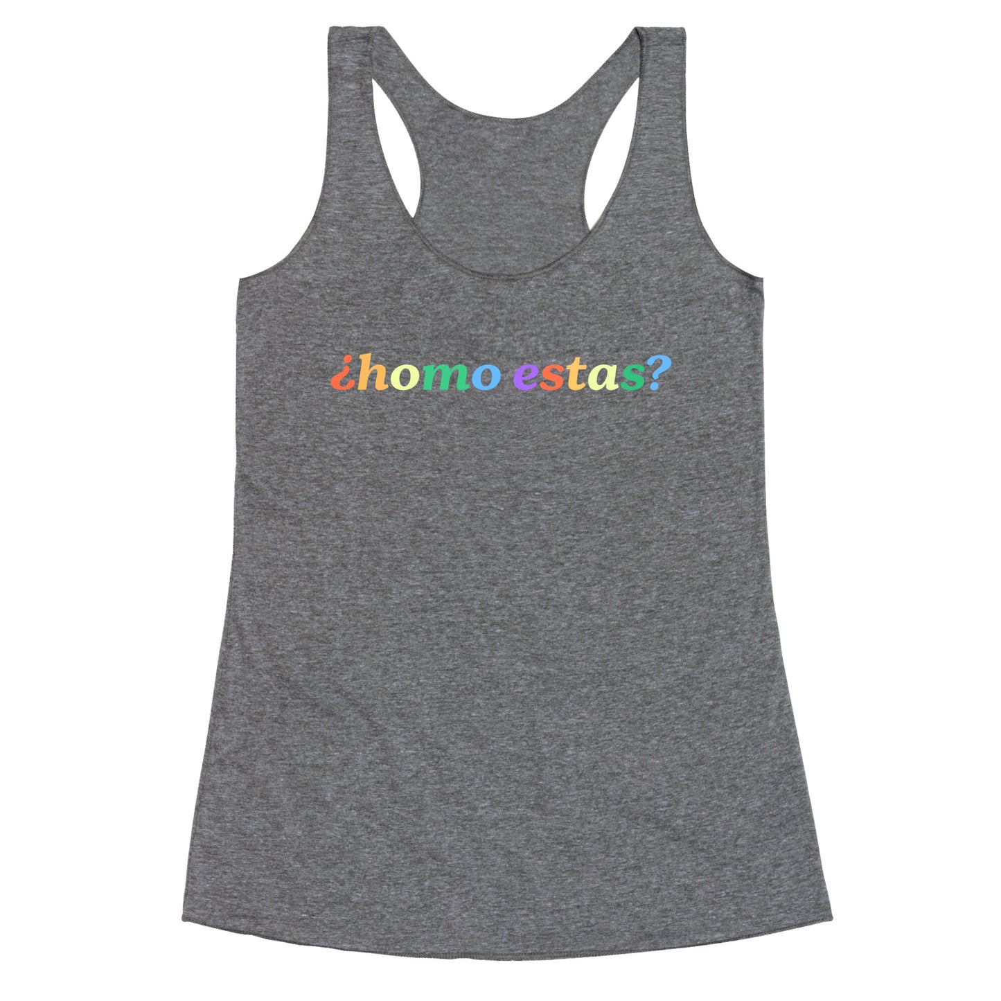 Homo Estas Rainbow Racerback Tank