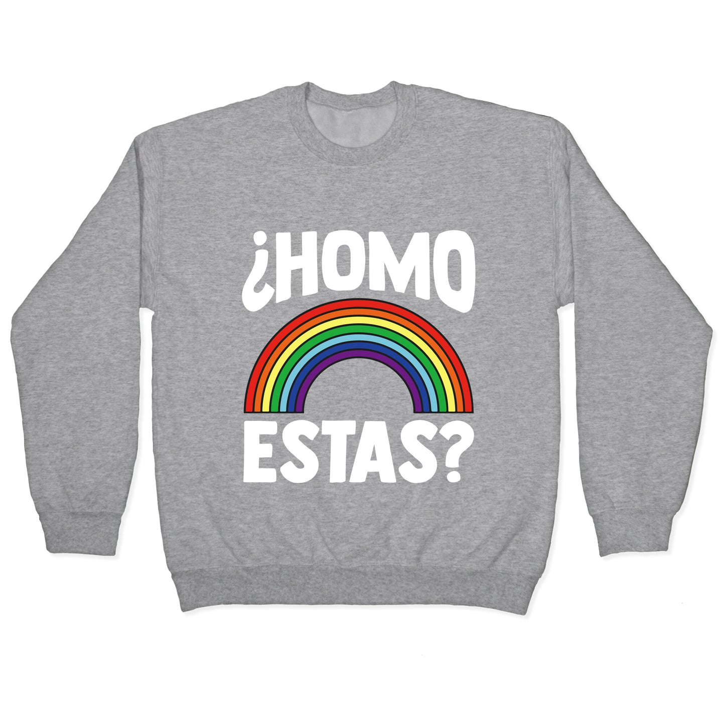 Homo Estas Rainbow Pride Crewneck Sweatshirt