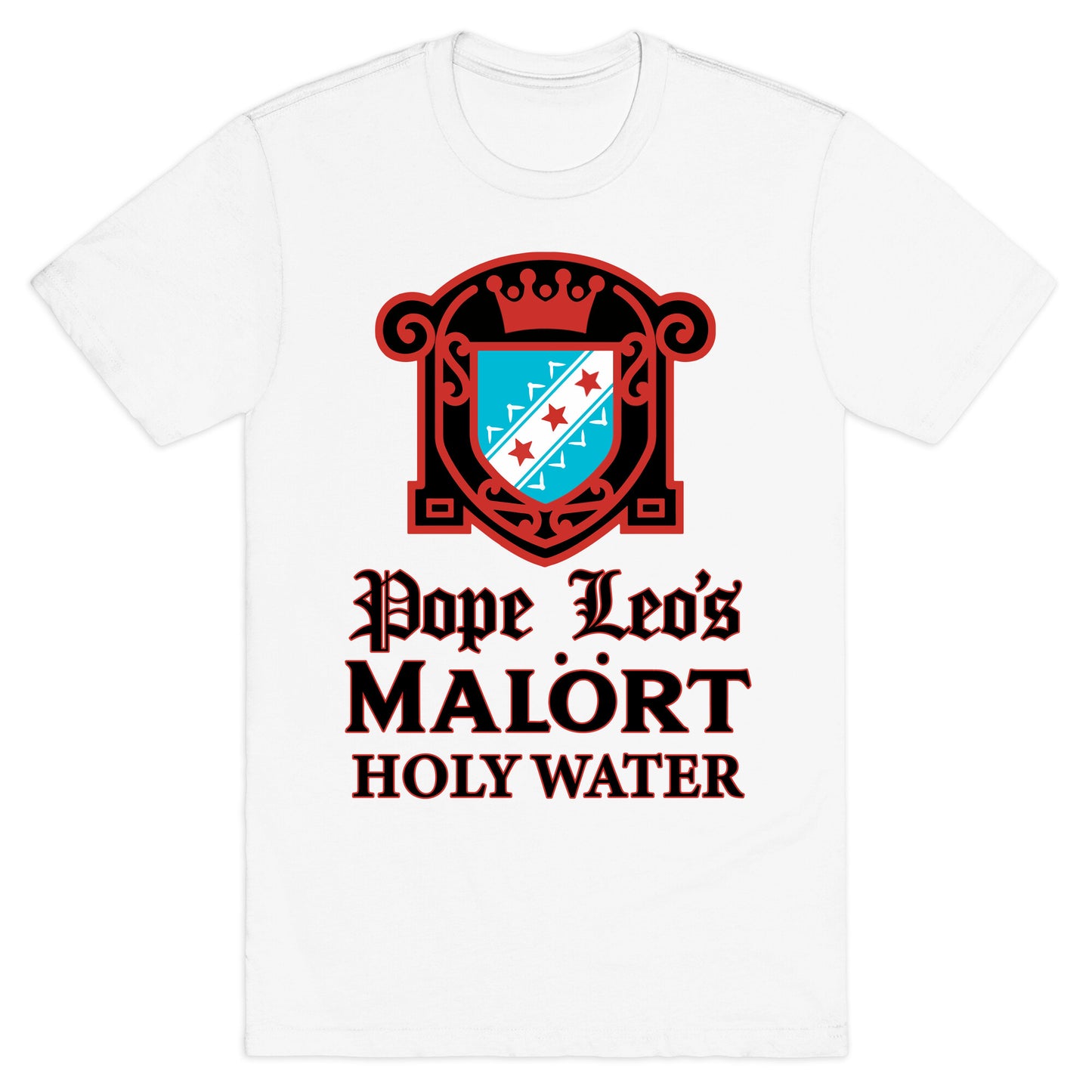 Pope Leo Holy Water T-Shirt
