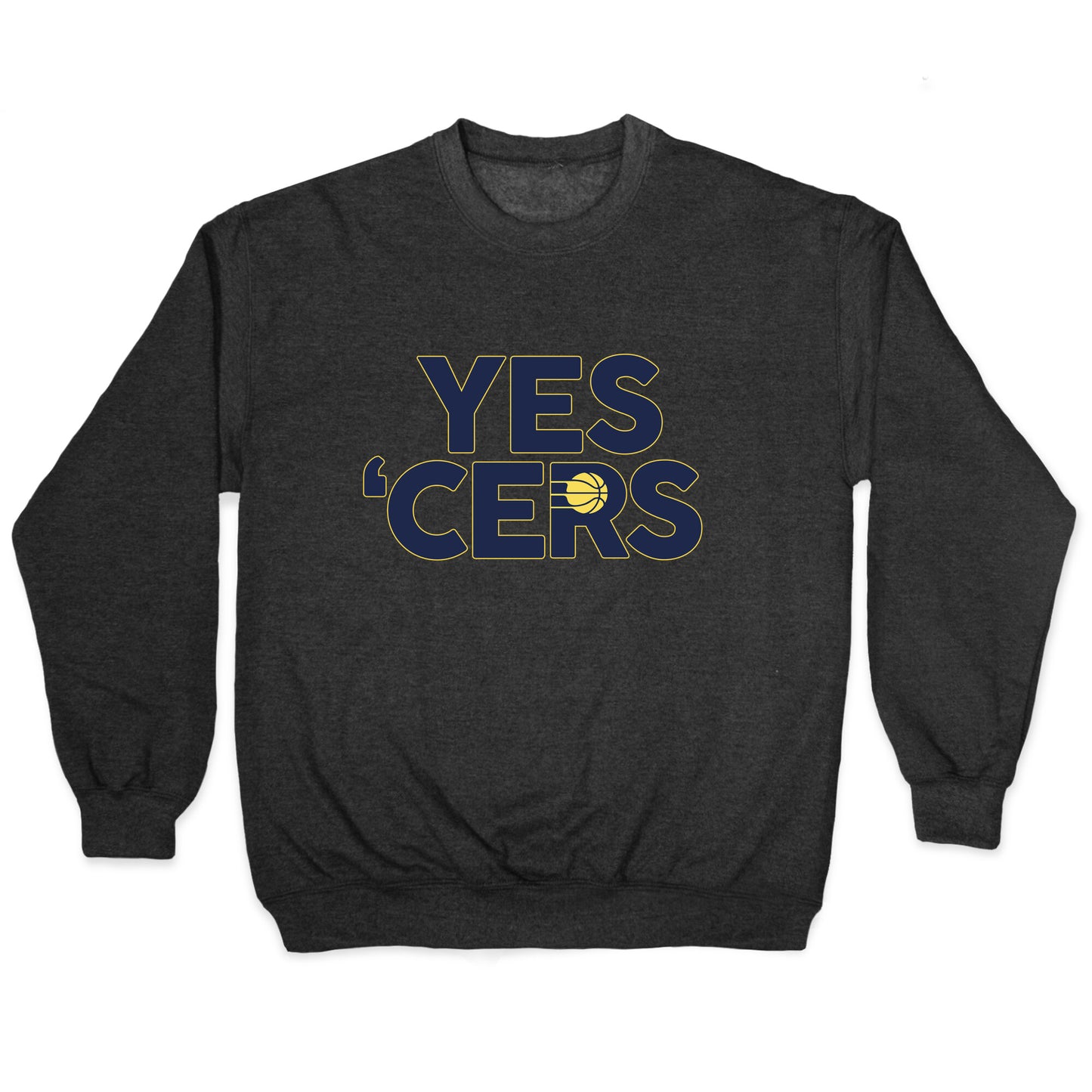 Yes Cers Crewneck Sweatshirt