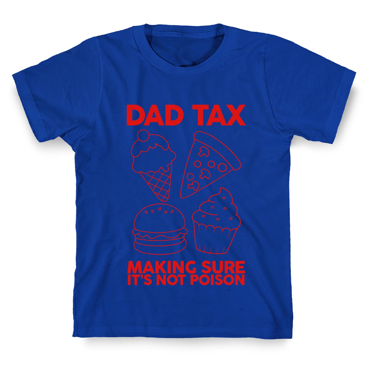 Dad Tax T-Shirt