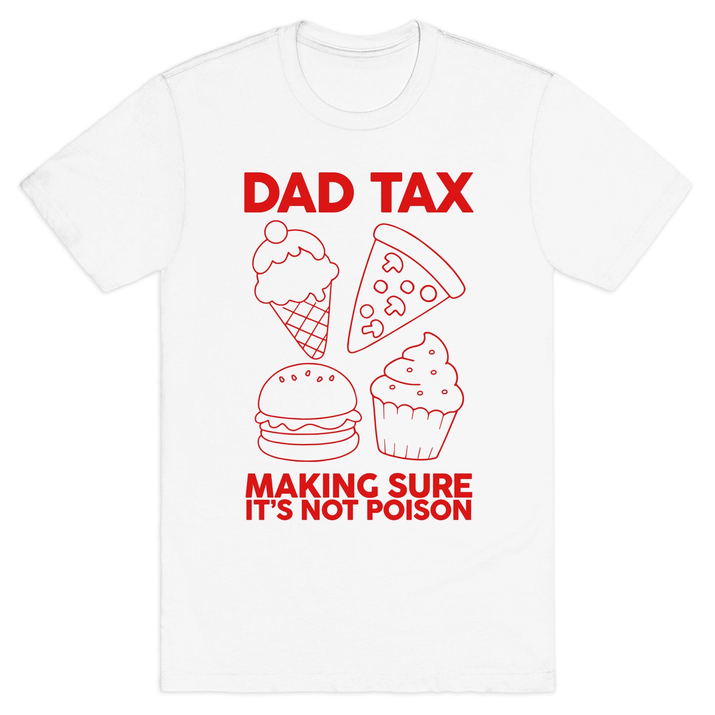 Dad Tax T-Shirt