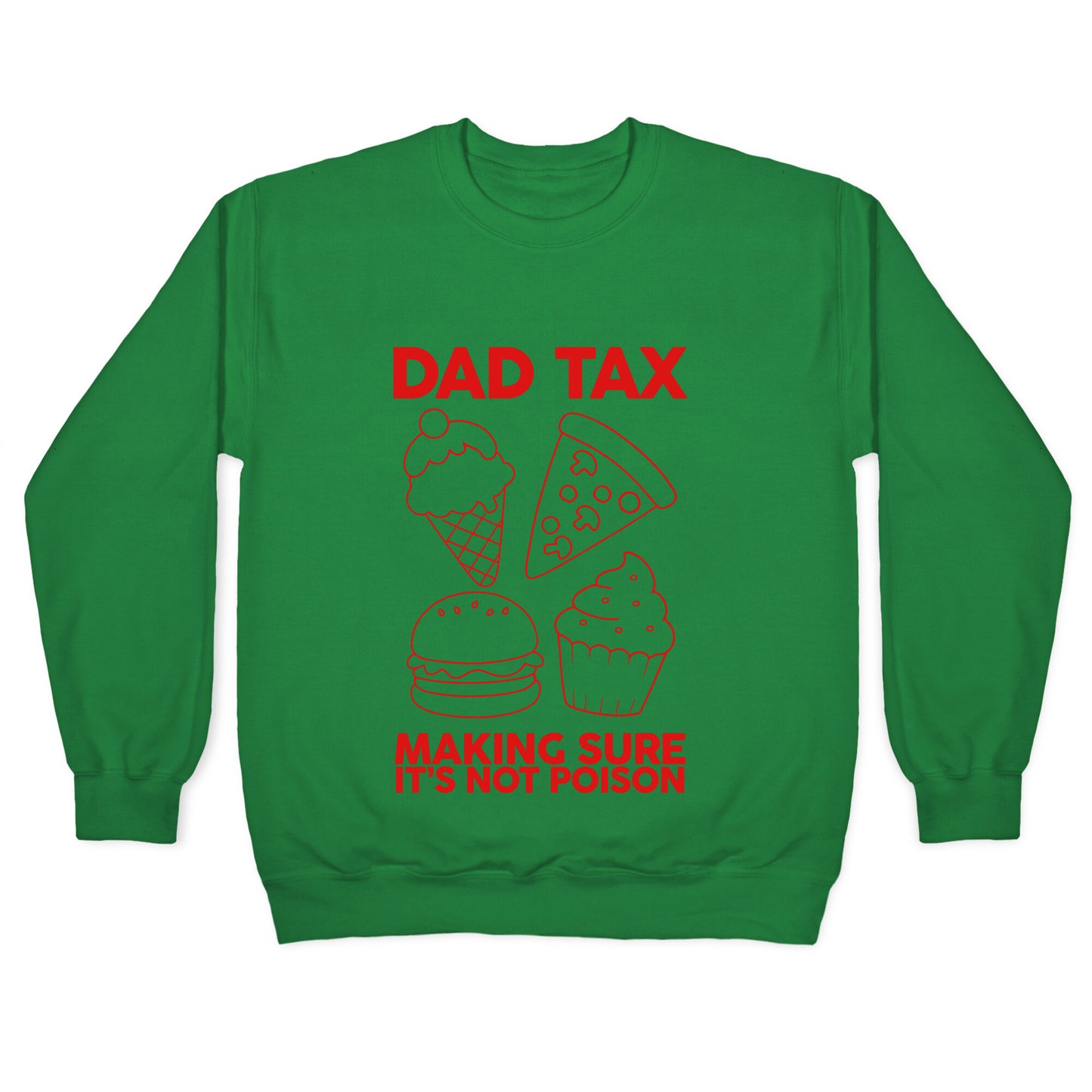 Dad Tax Crewneck Sweatshirt