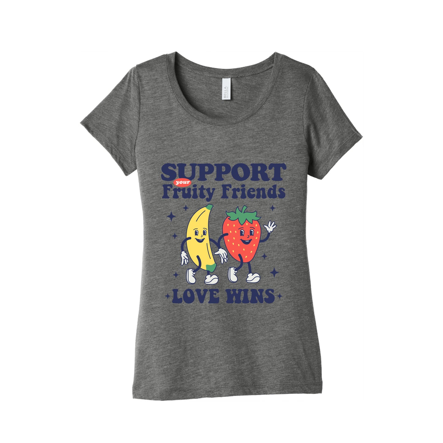 Support Your Fruity Friends Pride Womens Triblend Tee
