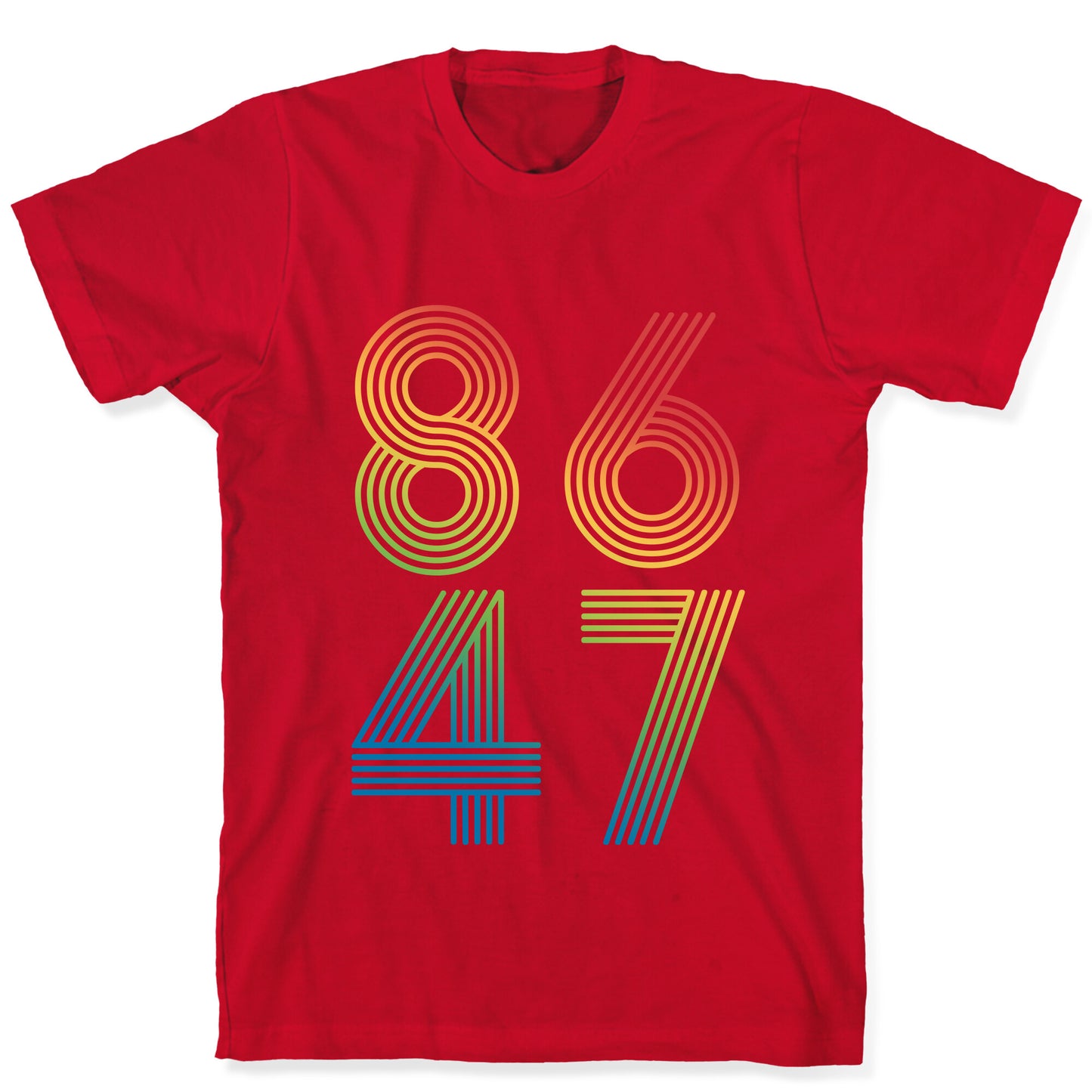 8647 Anti Trump Rainbow T-Shirt