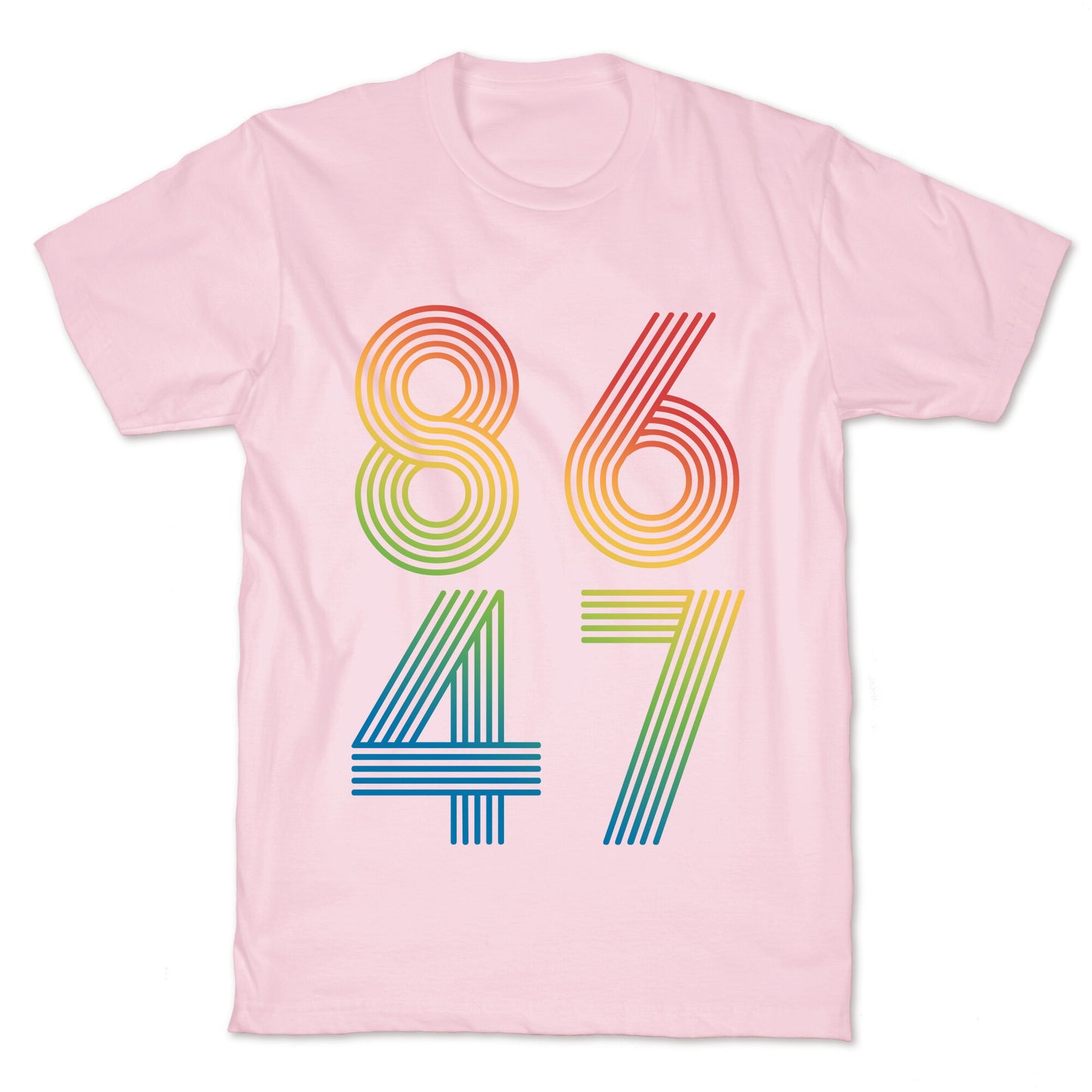 8647 Anti Trump Rainbow T-Shirt
