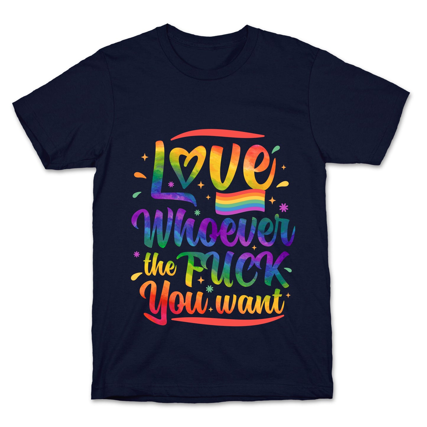 Love Whoever The F You Want T-Shirt