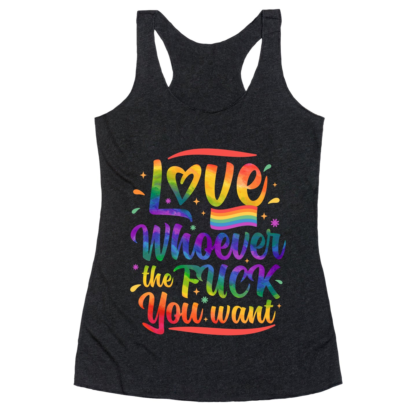 Love Whoever The F You Want Racerback Tank