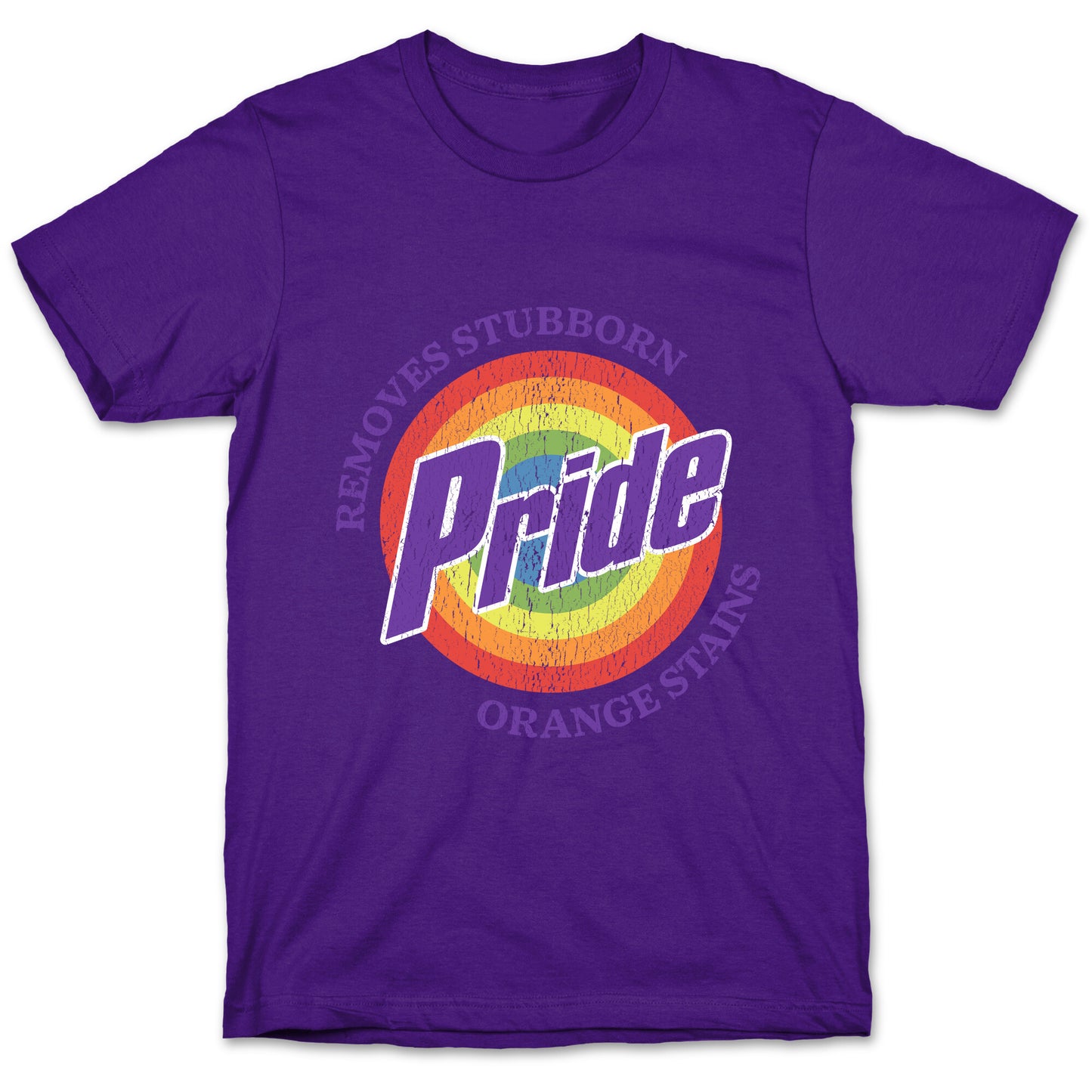 Pride Removes Orange Stains FDT T-Shirt