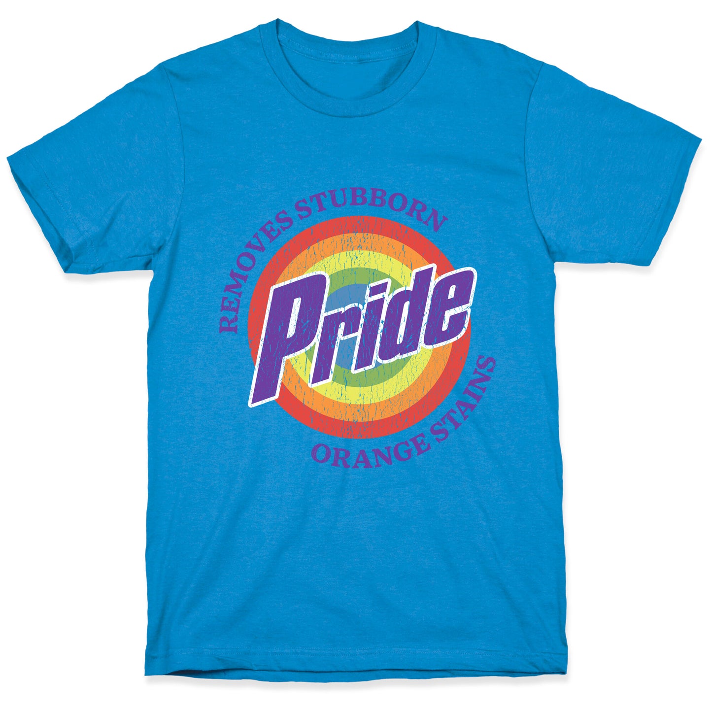 Pride Removes Orange Stains FDT T-Shirt