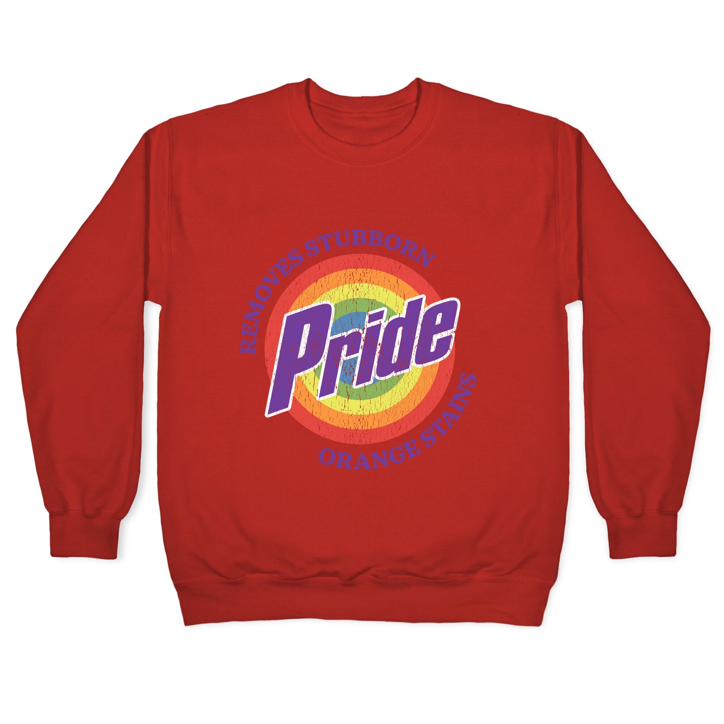 Pride Removes Orange Stains FDT Crewneck Sweatshirt