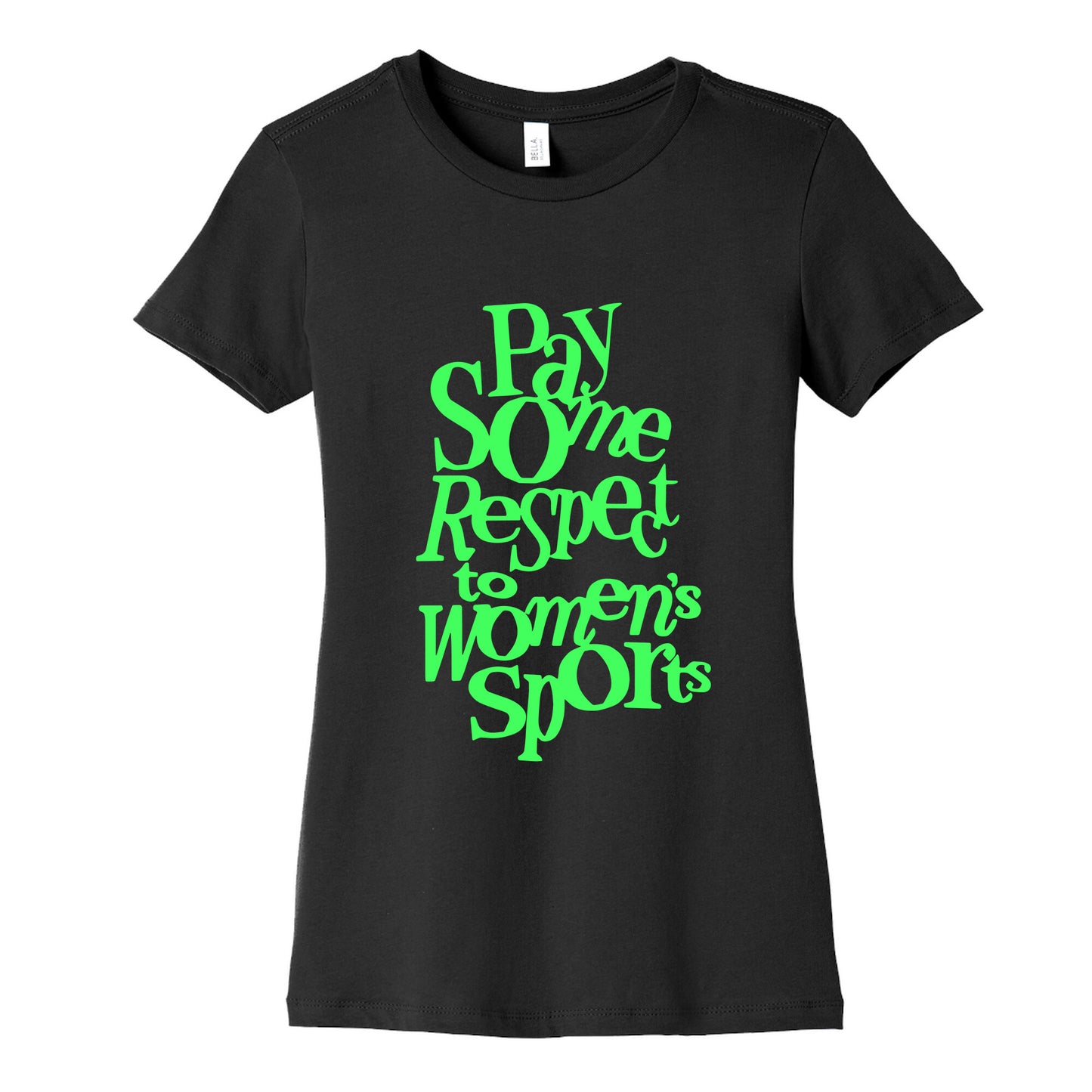Pay Some Respect To Womens Sports Womens Cotton Tee
