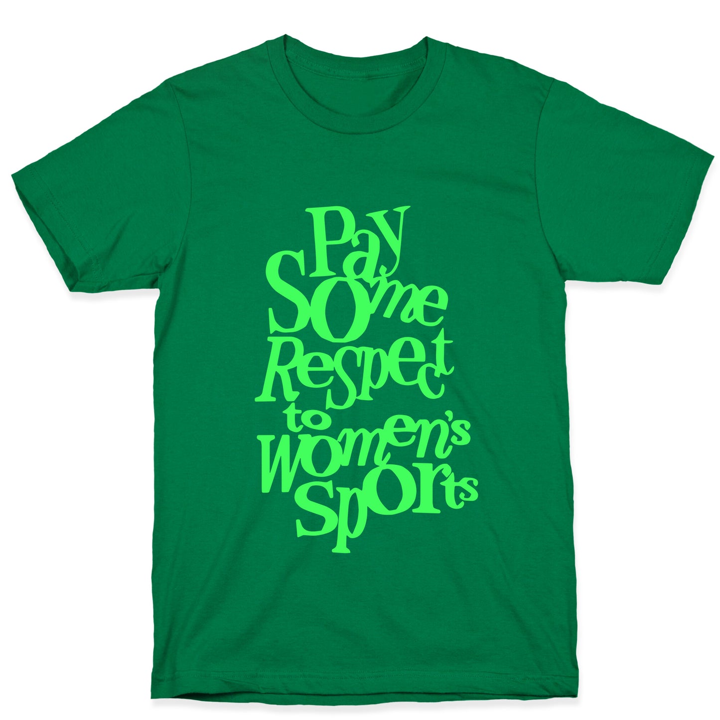 Pay Some Respect To Womens Sports T-Shirt