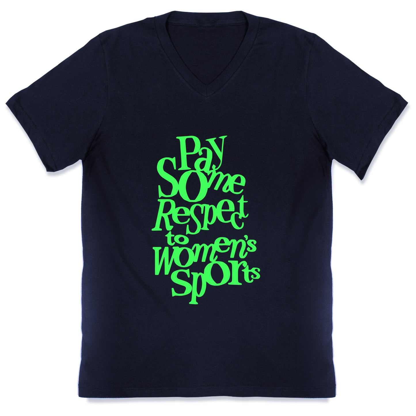 Pay Some Respect To Womens Sports V-Neck