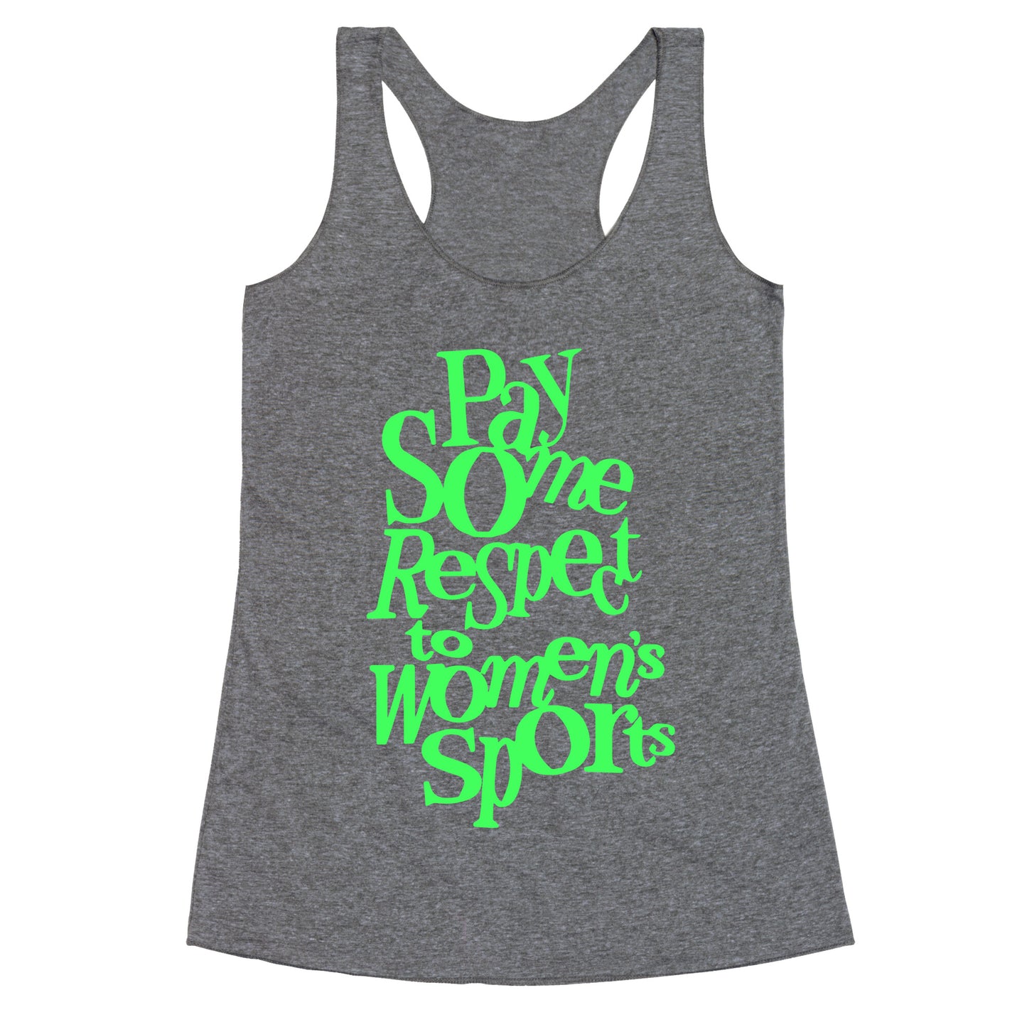 Pay Some Respect To Womens Sports Racerback Tank
