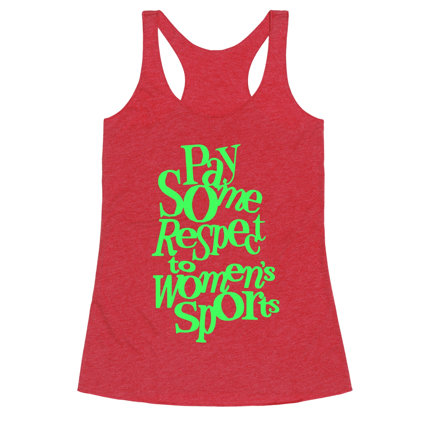 Pay Some Respect To Womens Sports Racerback Tank