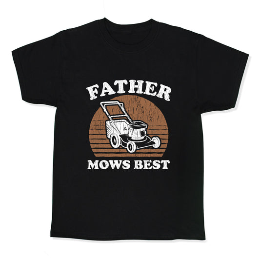Father Mows Best Fathers Day Kids Tee