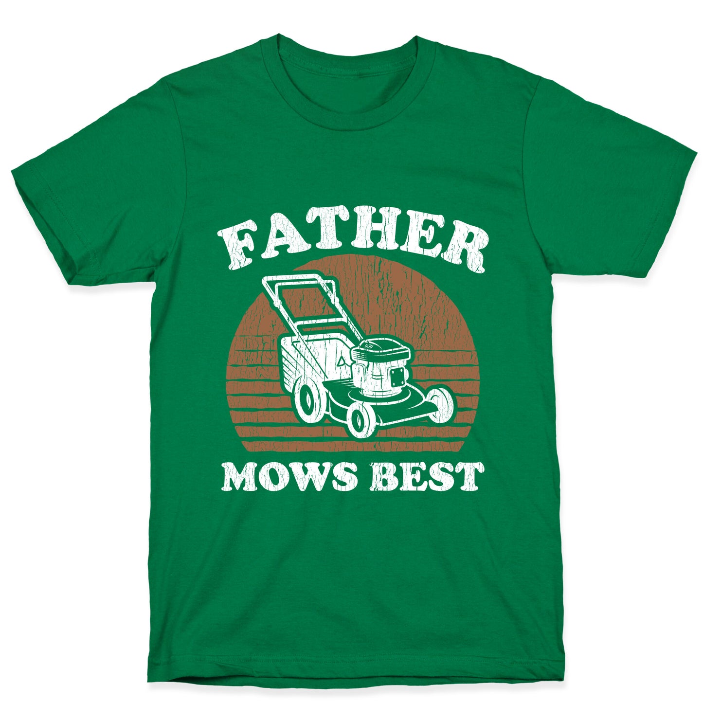 Father Mows Best Fathers Day T-Shirt