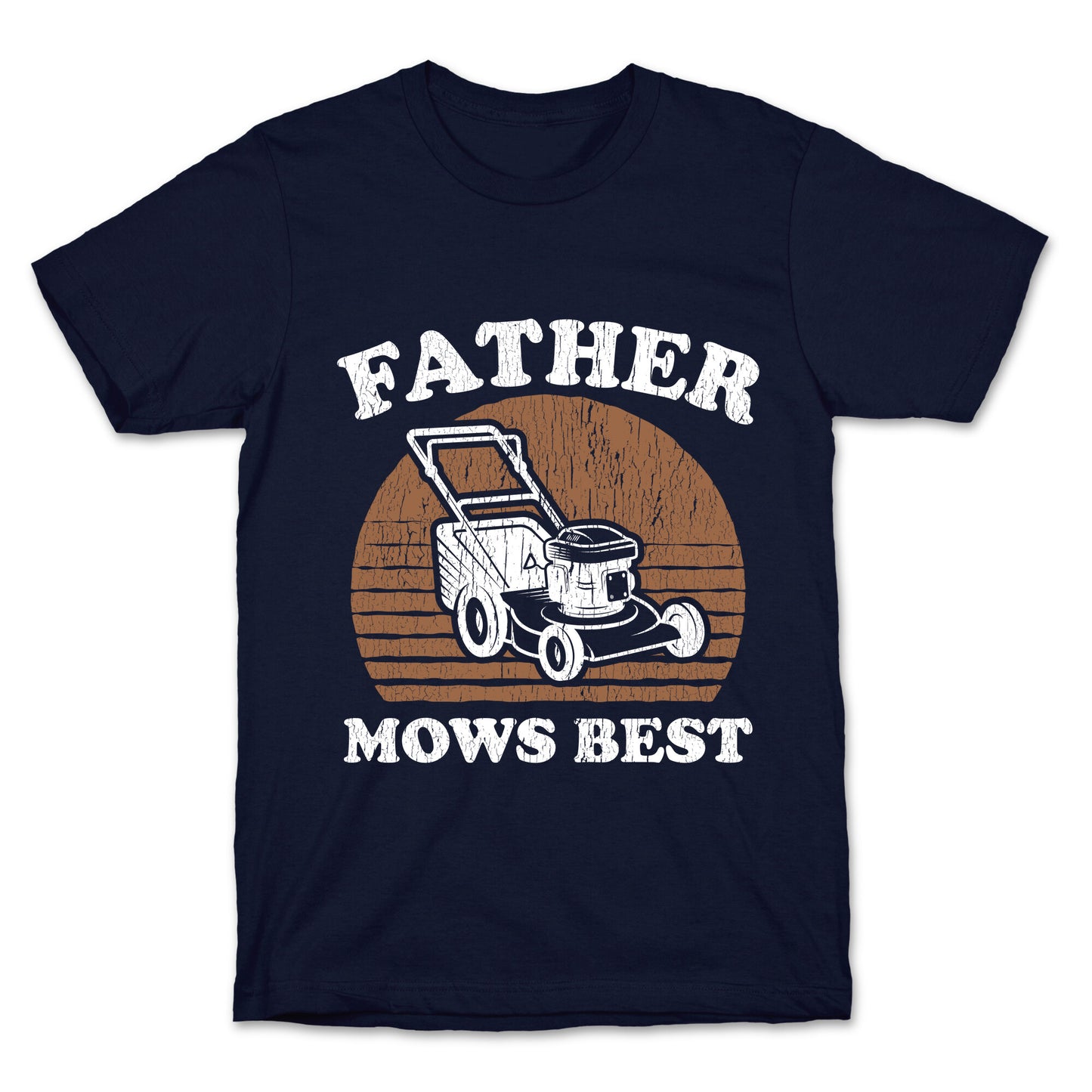 Father Mows Best Fathers Day T-Shirt