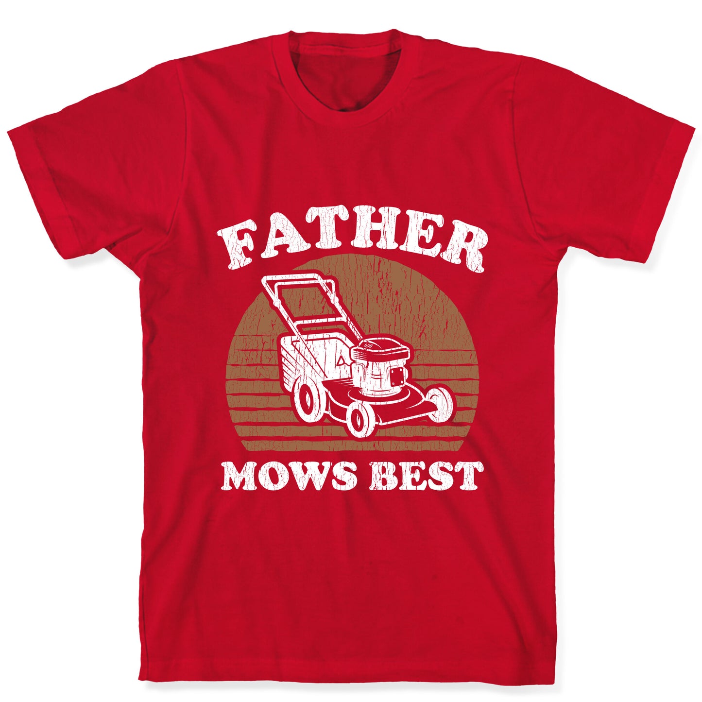 Father Mows Best Fathers Day T-Shirt