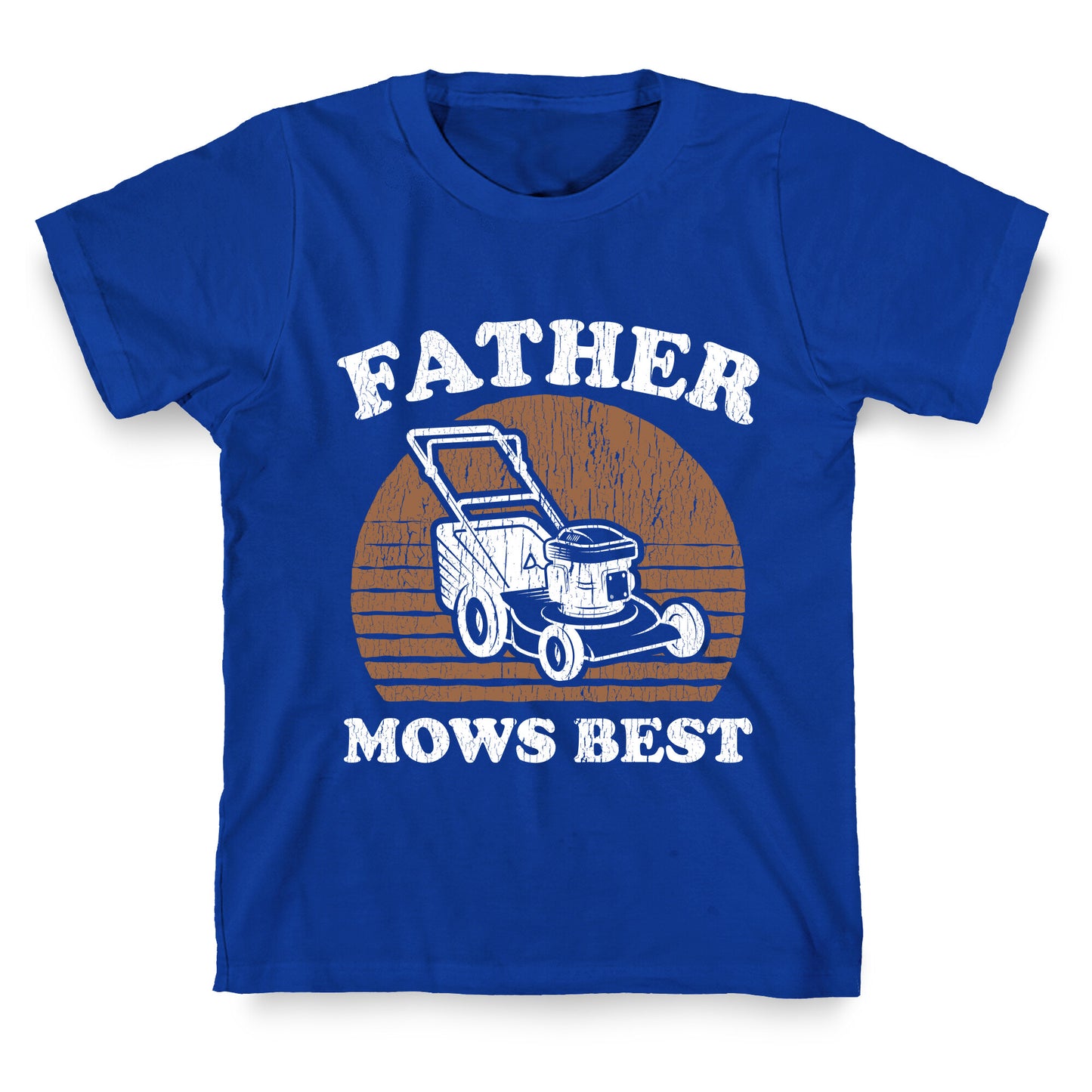 Father Mows Best Fathers Day T-Shirt