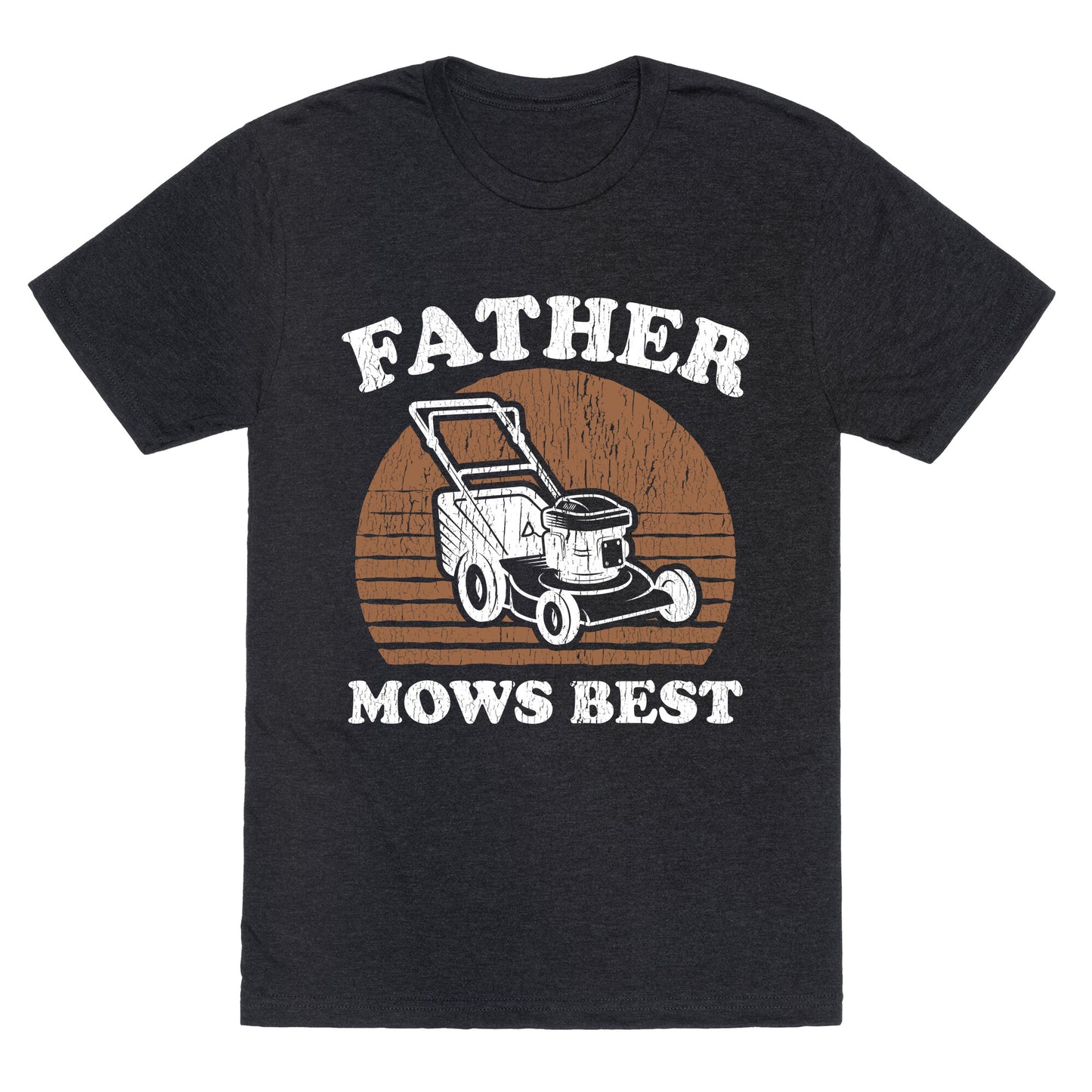 Father Mows Best Fathers Day Unisex Triblend Tee