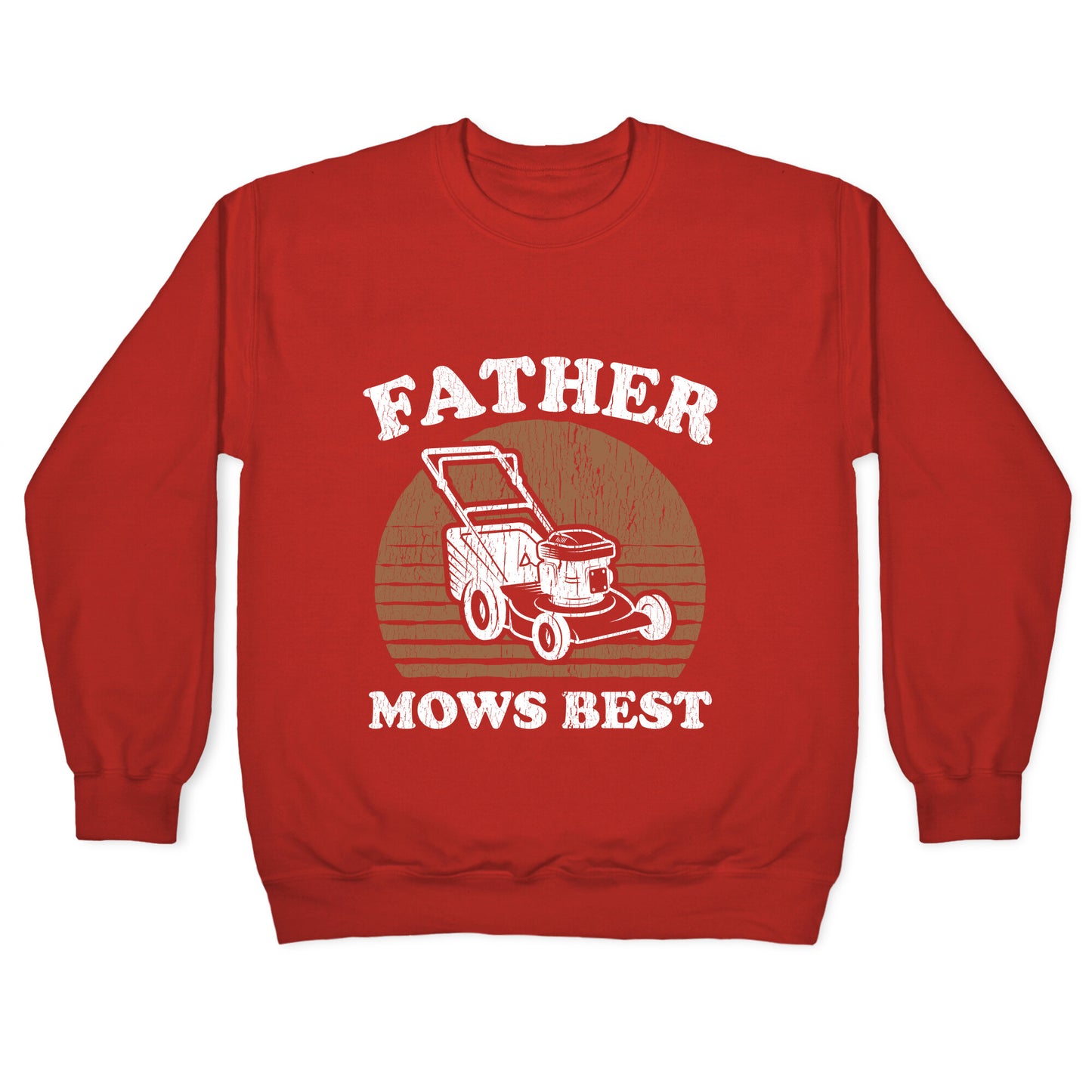 Father Mows Best Fathers Day Crewneck Sweatshirt