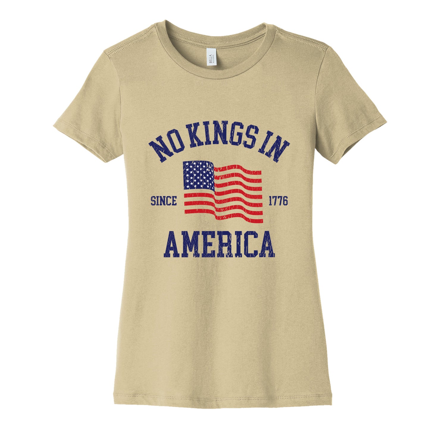 No Kings In America Since 1776 Womens Cotton Tee