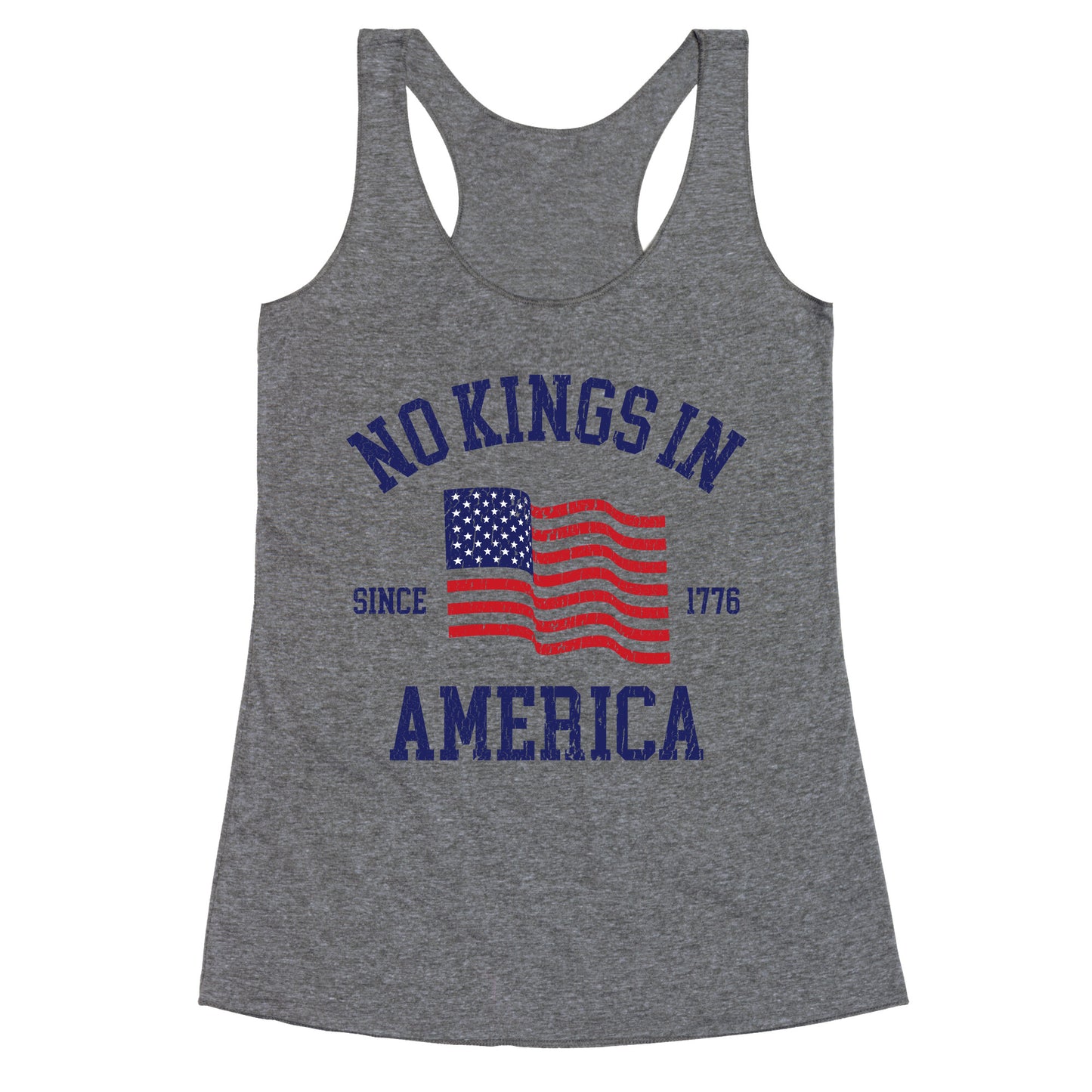 No Kings In America Since 1776 Racerback Tank