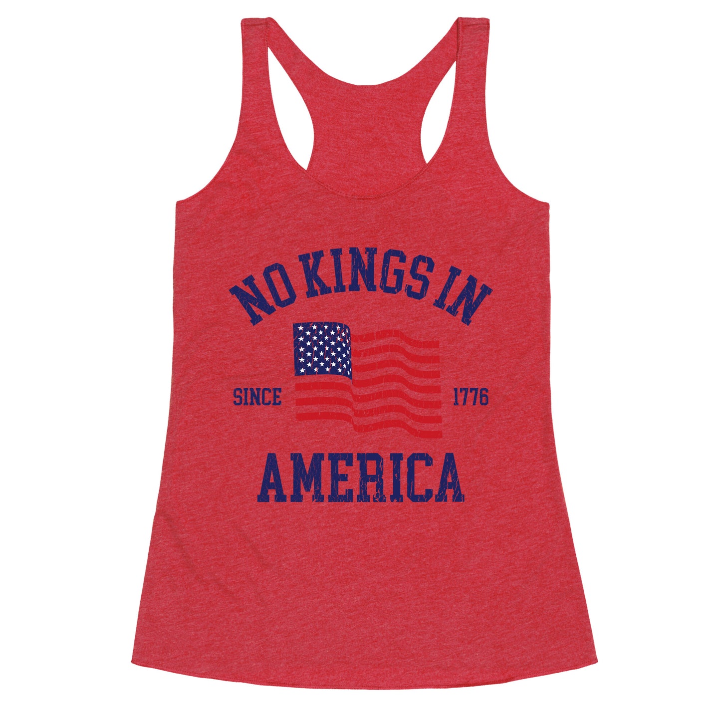 No Kings In America Since 1776 Racerback Tank