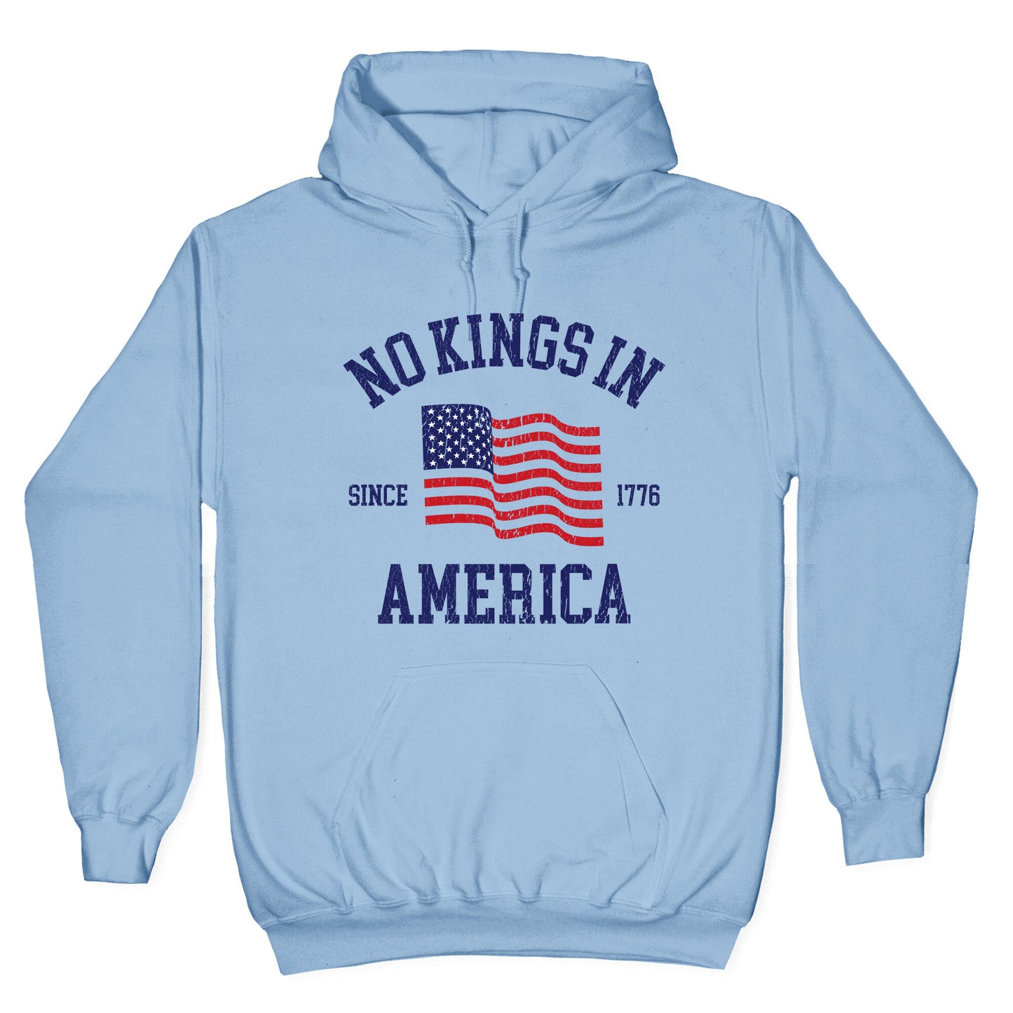 No Kings In America Since 1776 Hoodie
