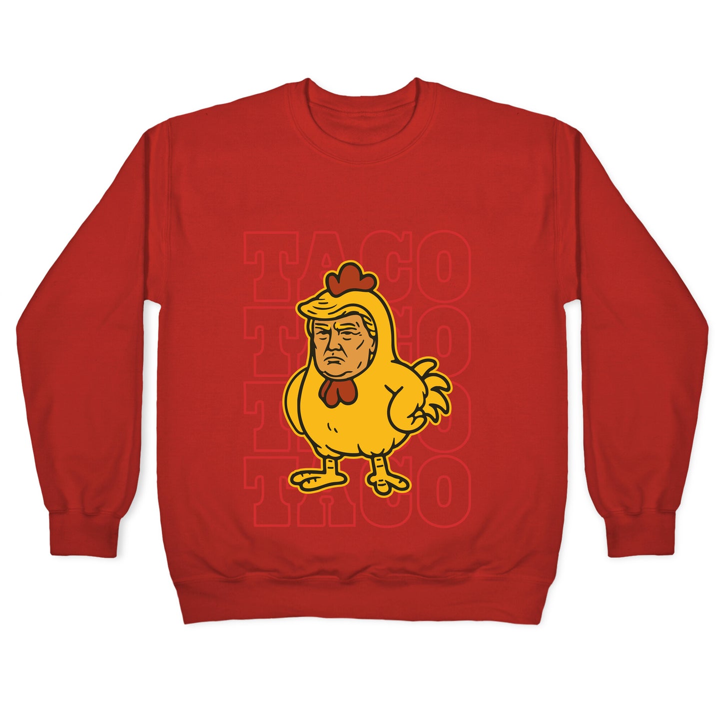 Taco Trump Crewneck Sweatshirt