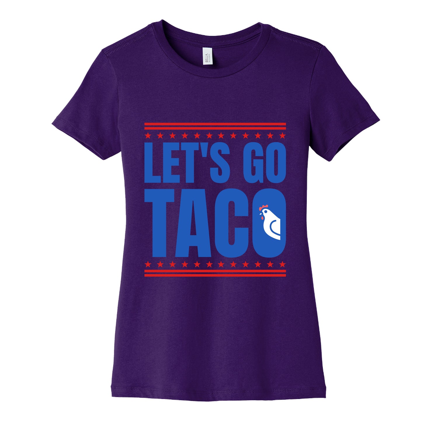 Lets Go Taco Anti Trump Womens Cotton Tee