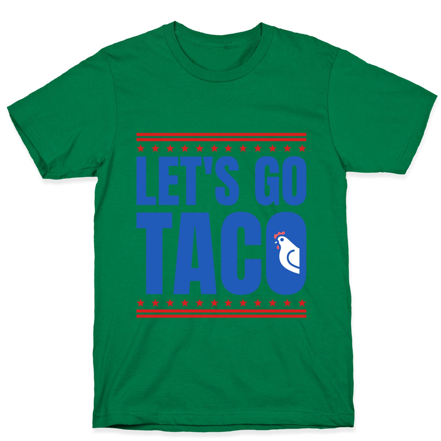 Lets Go Taco Anti Trump T-Shirt