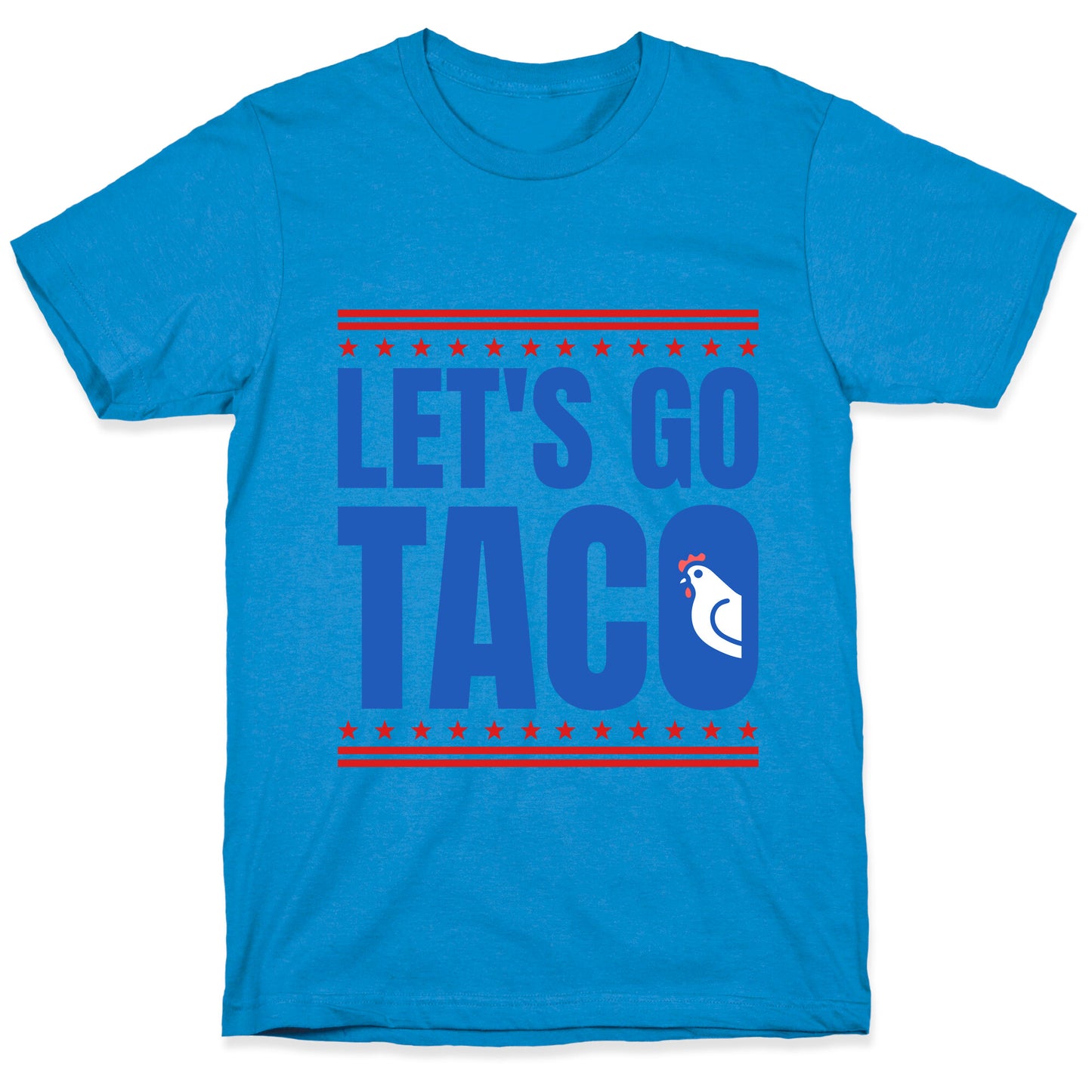 Lets Go Taco Anti Trump T-Shirt