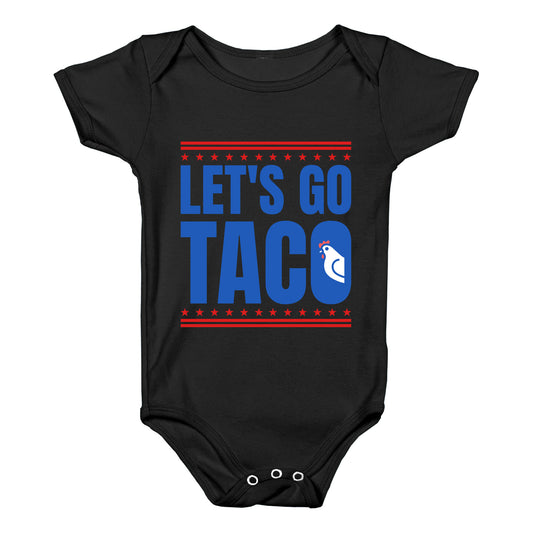 Lets Go Taco Anti Trump Baby One-Piece