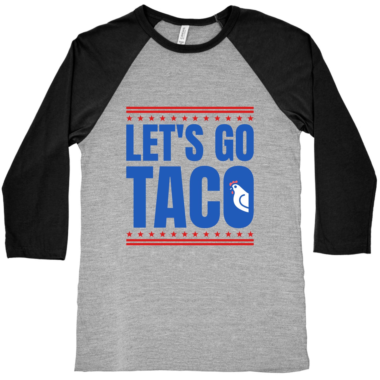 Lets Go Taco Anti Trump Baseball Tee