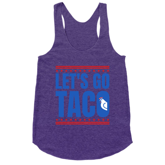 Lets Go Taco Anti Trump Racerback Tank