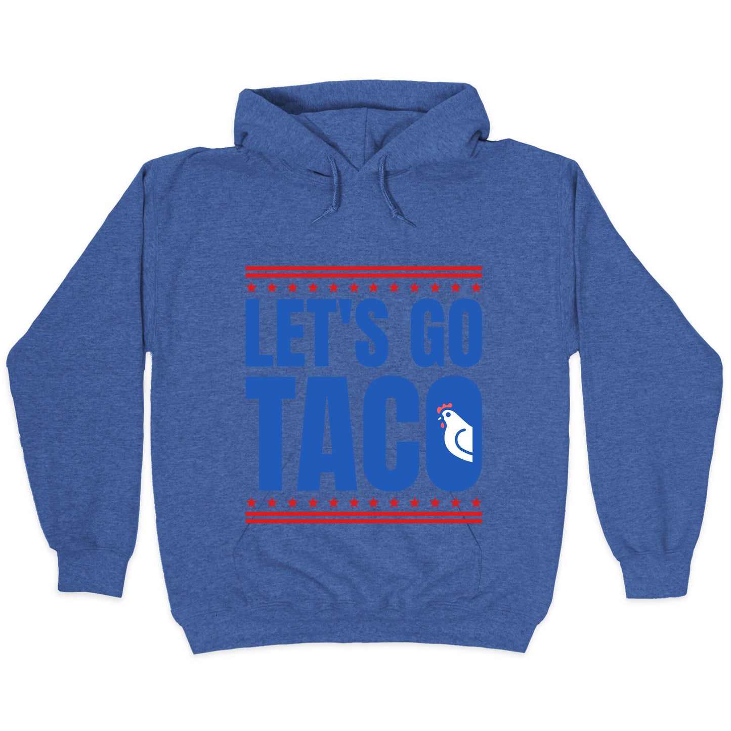 Lets Go Taco Anti Trump Hoodie
