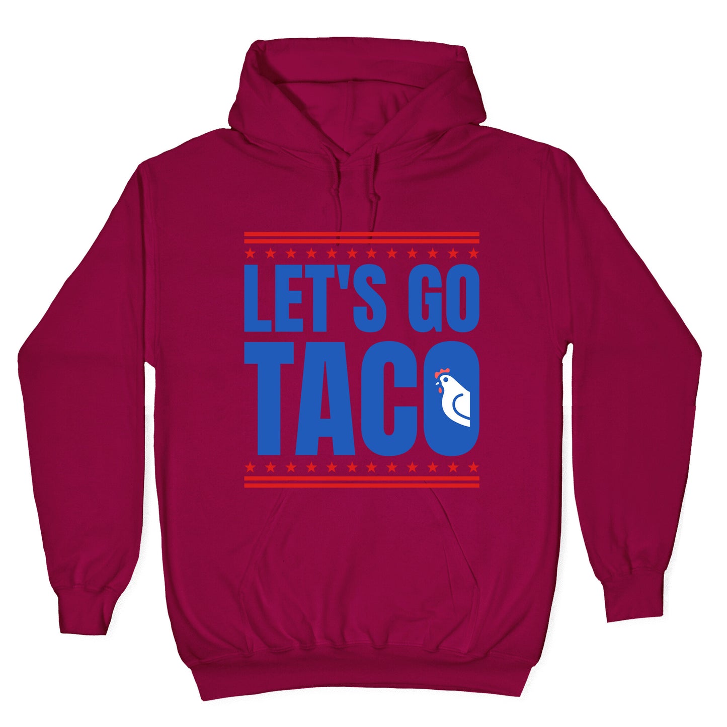 Lets Go Taco Anti Trump Hoodie