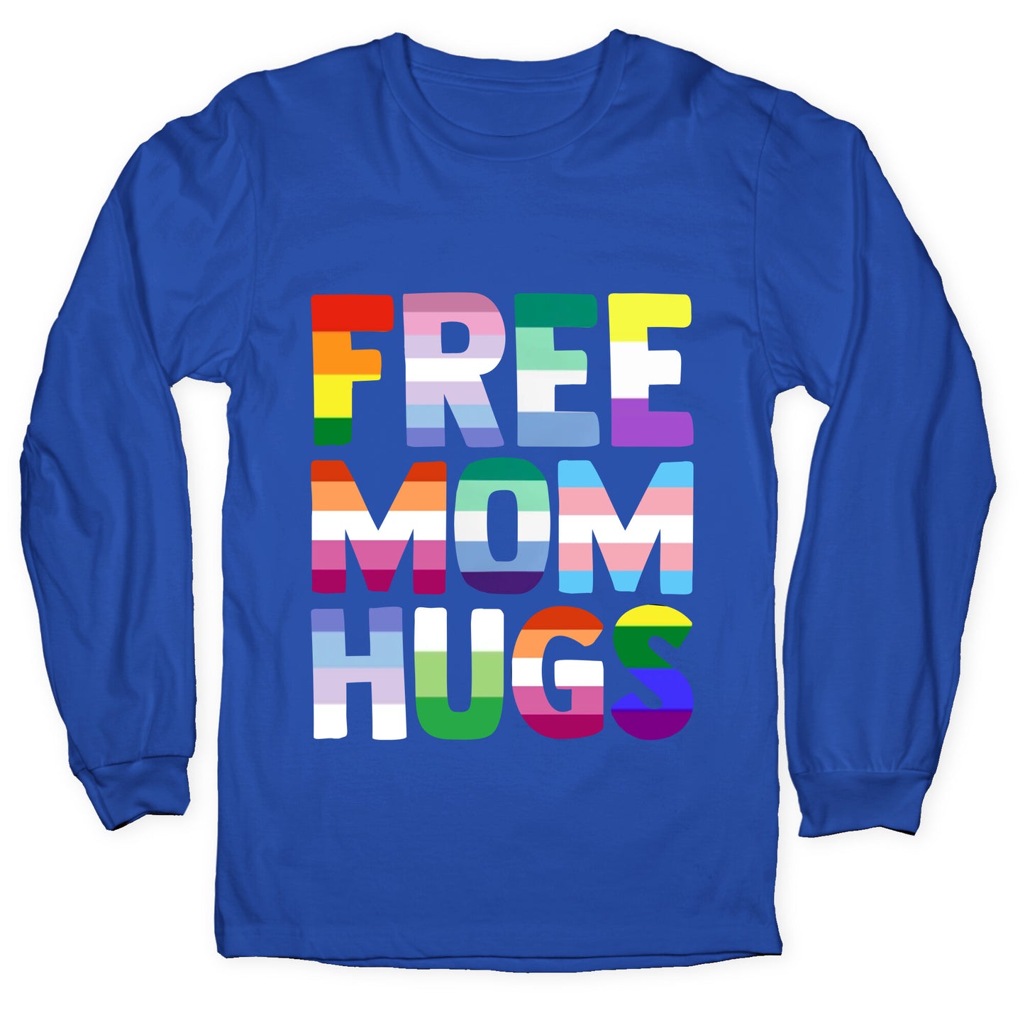 Free Mom Hugs Rainbow Longsleeve Tee