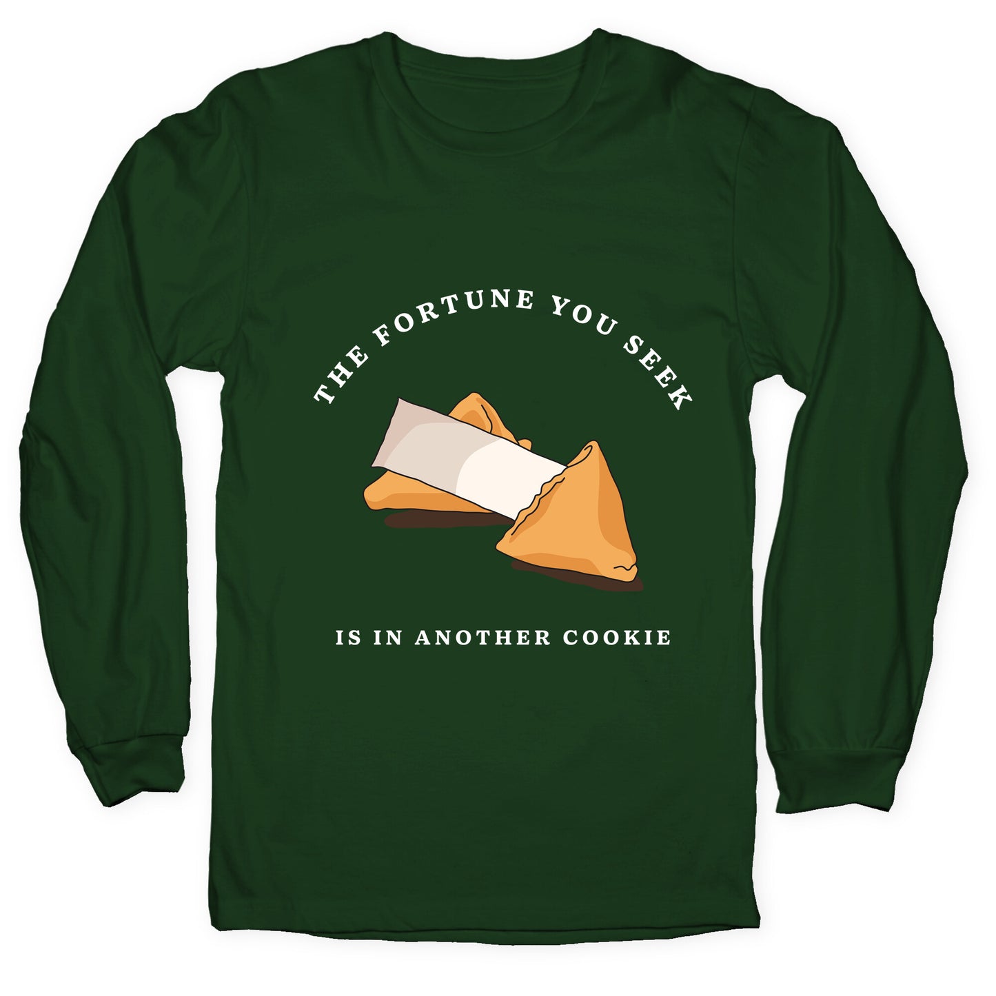 The Fortune You Seek Cookie Longsleeve Tee